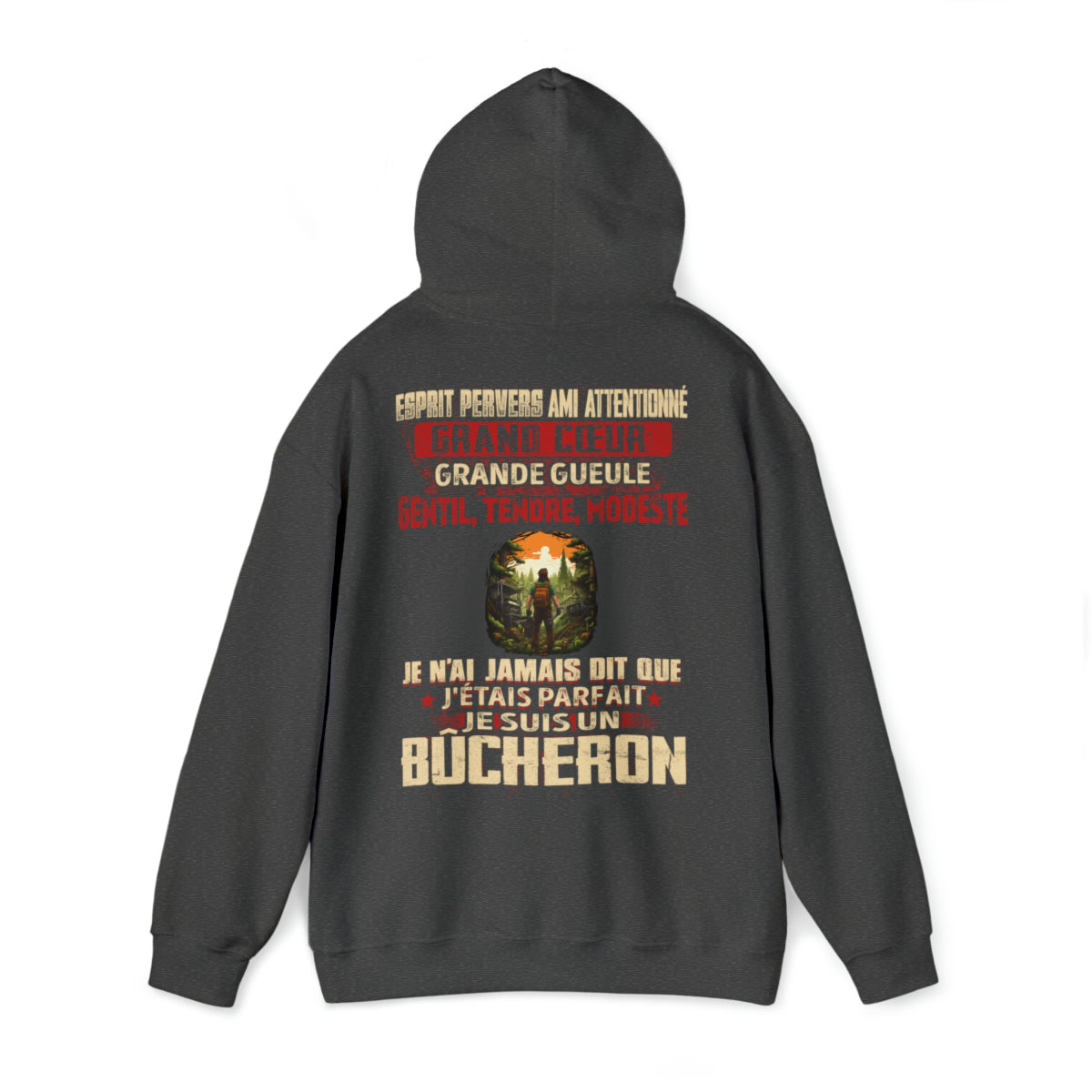 Je suis Bûcheron pas parfait, mais complet