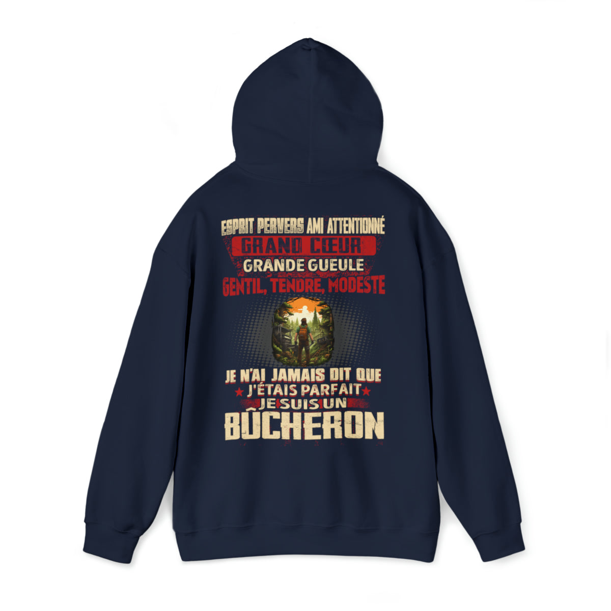 Je suis Bûcheron pas parfait, mais complet