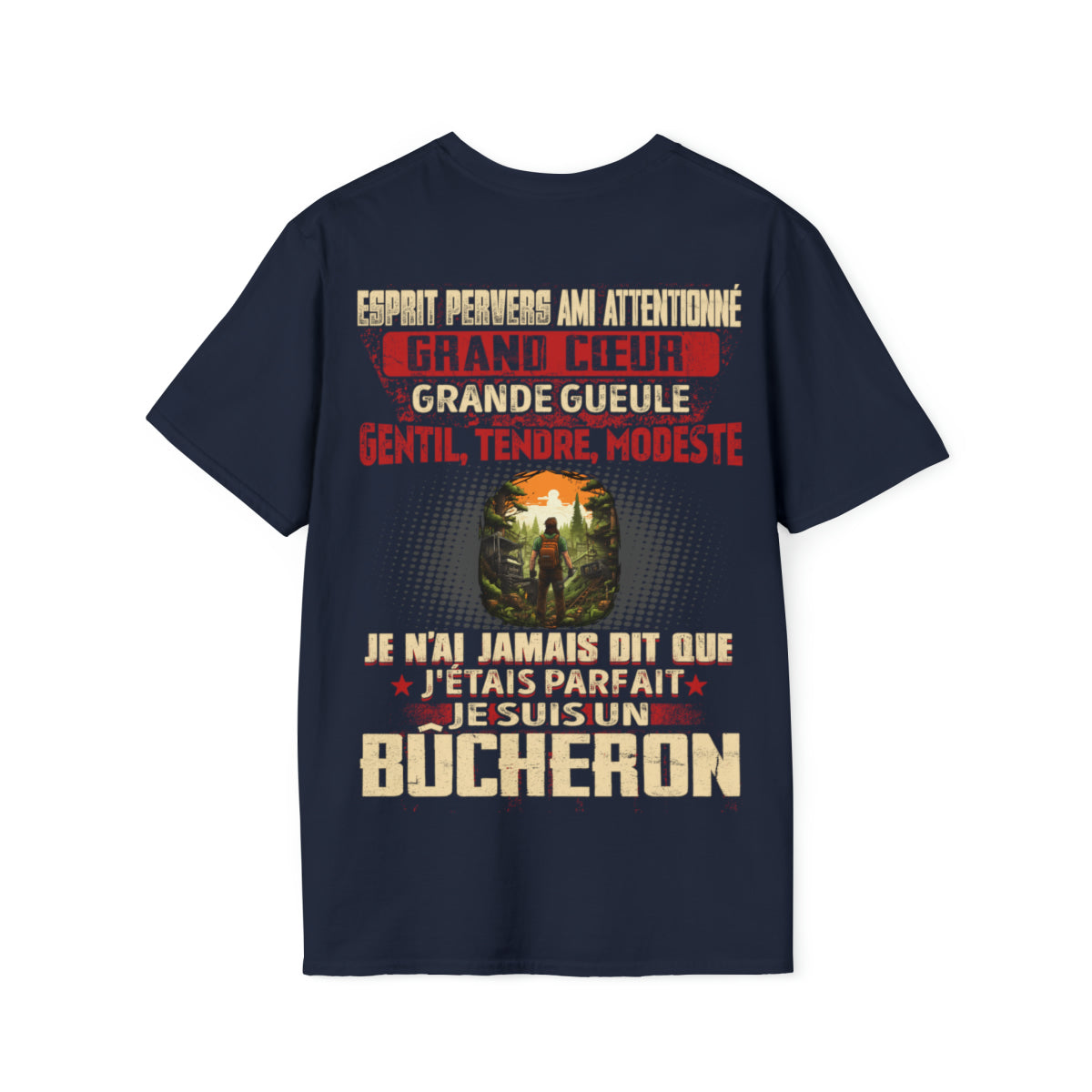 Je suis Bûcheron pas parfait, mais complet