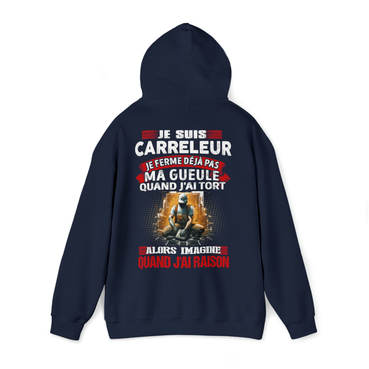Je suis Carreleur, je ne ferme déjà pas ma gueule quand j'ai tort
