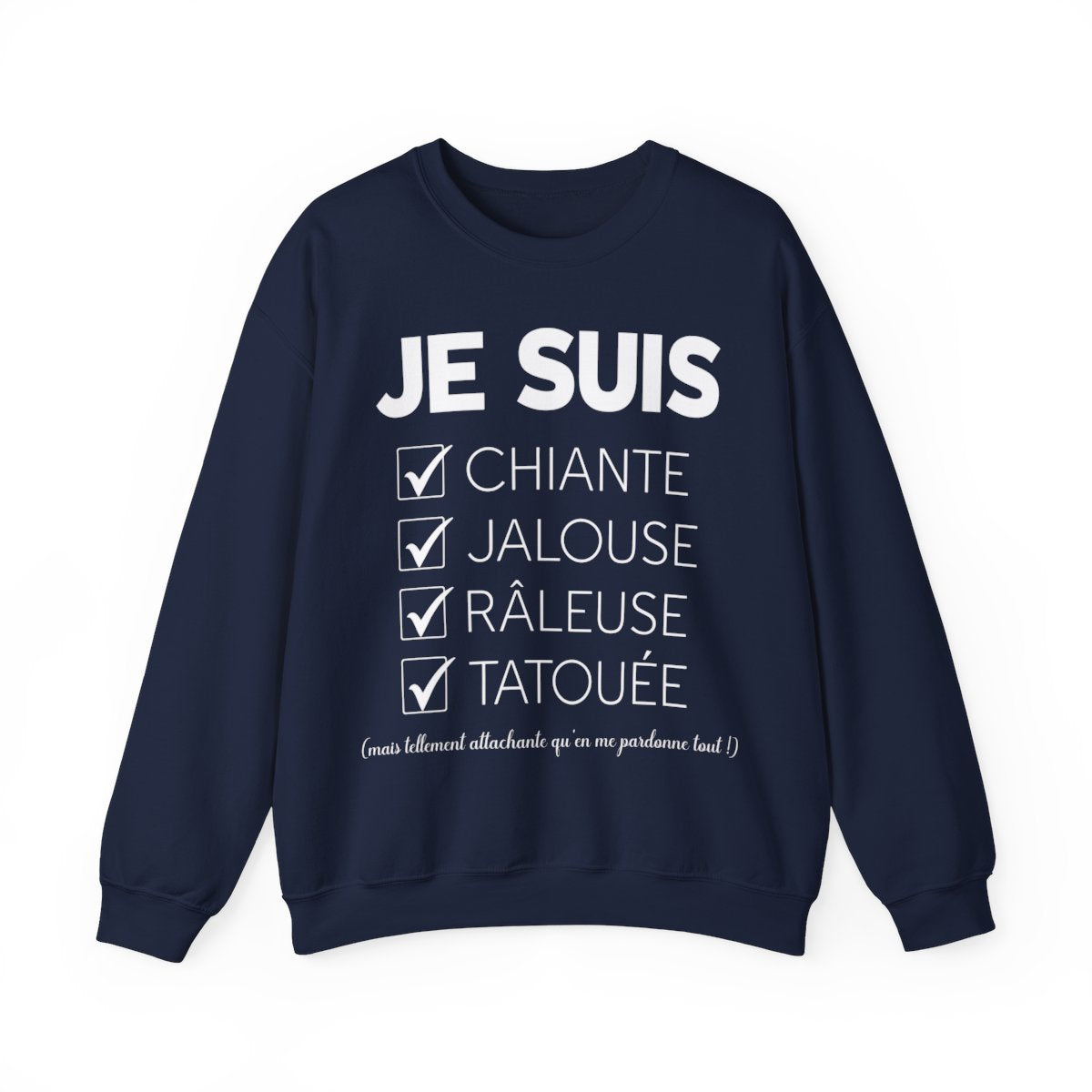 Je suis chiante, jalouse, râleuse, tatouée mais tellement attachante qu'en me pardonne tout