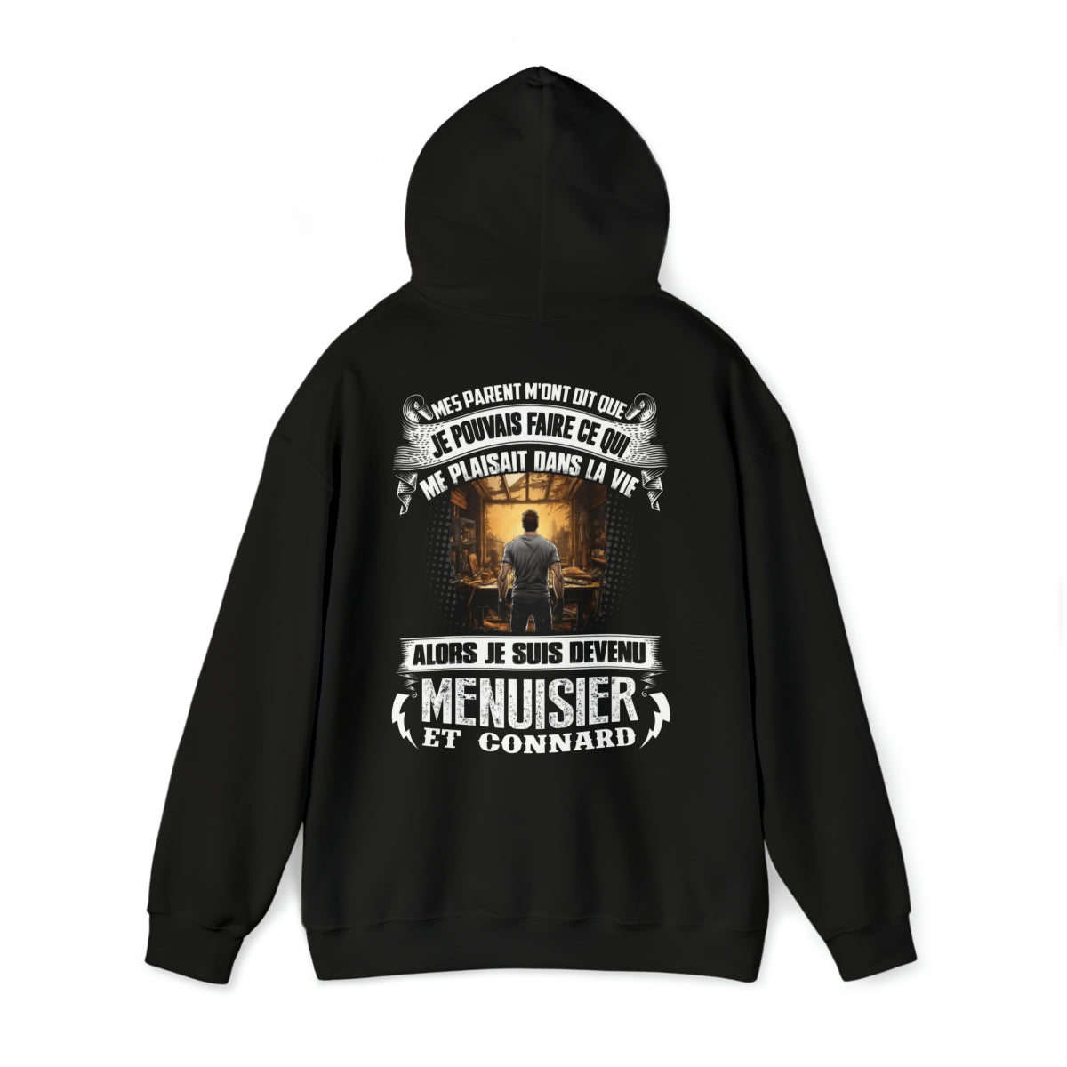Je suis devenu Menuisier et connard