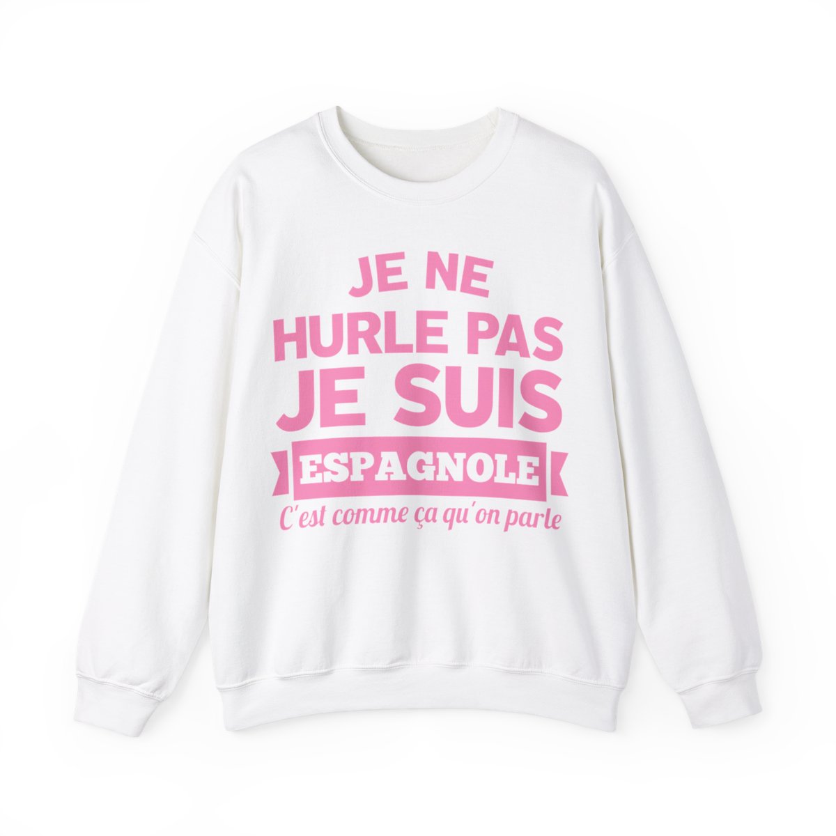 Je suis Espagnole, c'est comme ça qu'on parle