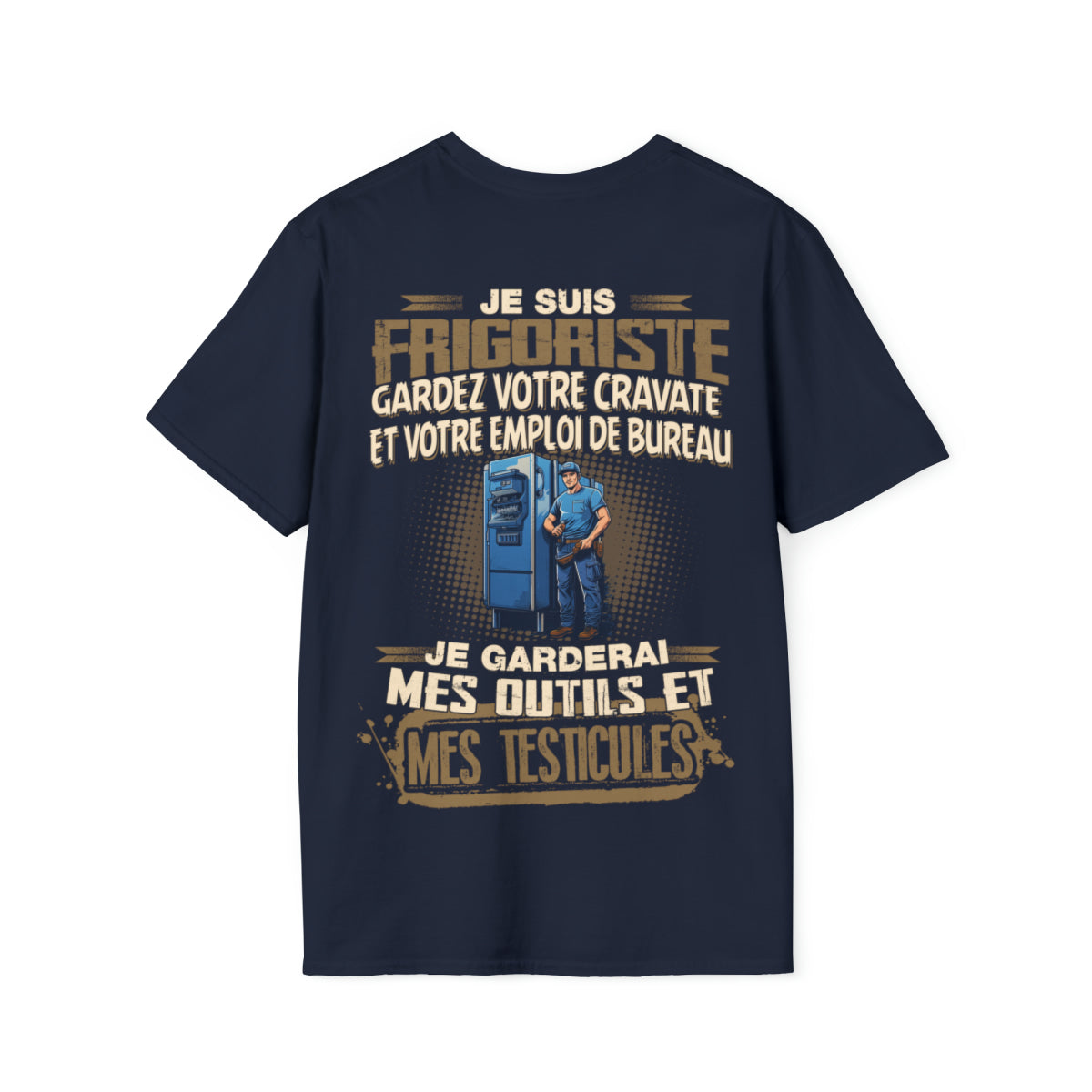 Je suis Frigoriste, je garderai mes outils et mes testicules
