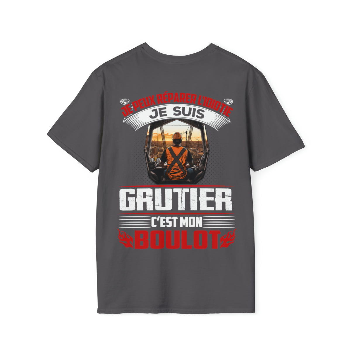 Je suis Grutier, c'est mon boulot