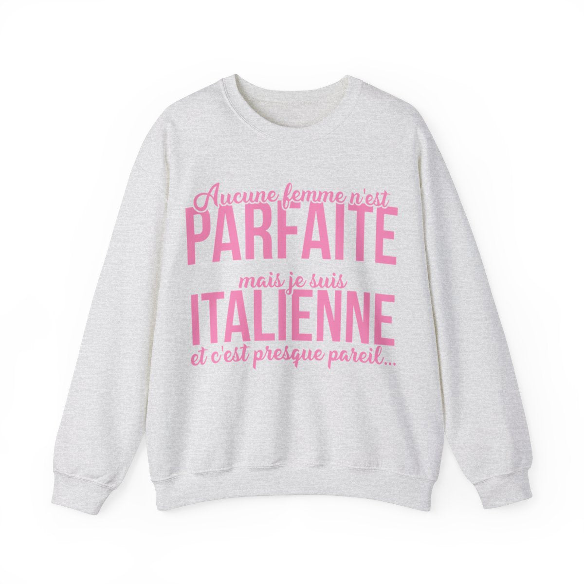 Je suis Italienne et c'est presque pareil