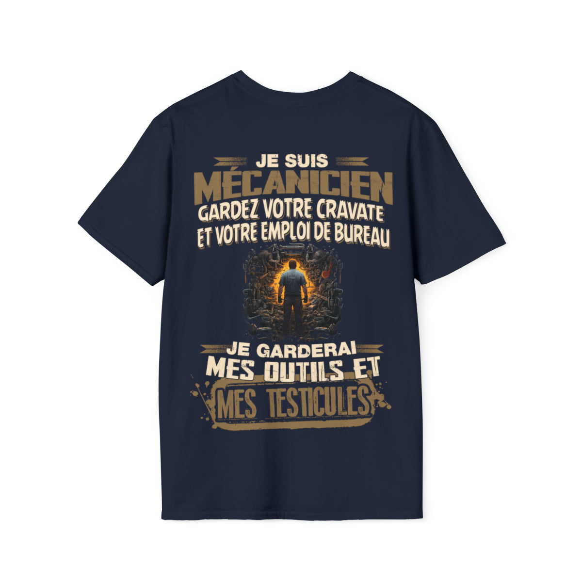 Je suis Mécanicien, je garderai mes outils et mes testicules