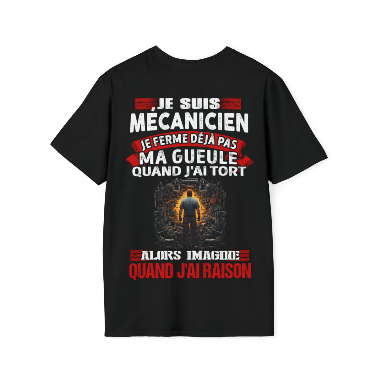 Je suis Mécanicien, je ne ferme déjà pas ma gueule quand j'ai tort