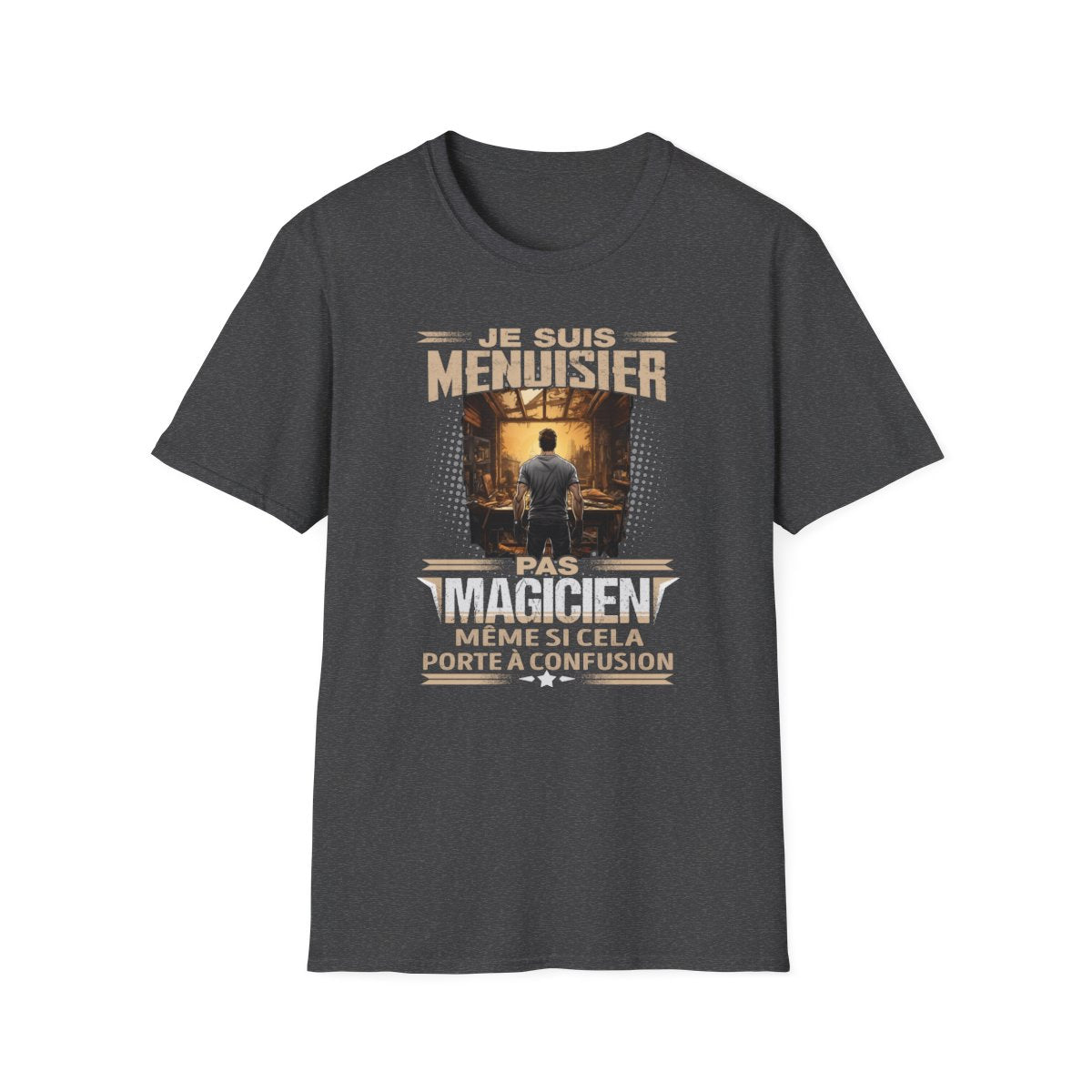 Je suis Menuisier, pas magicien