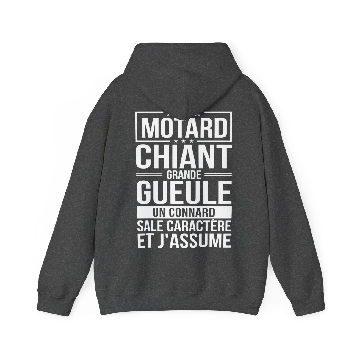 Je suis motard, grande gueule, sale caractère et j'assume