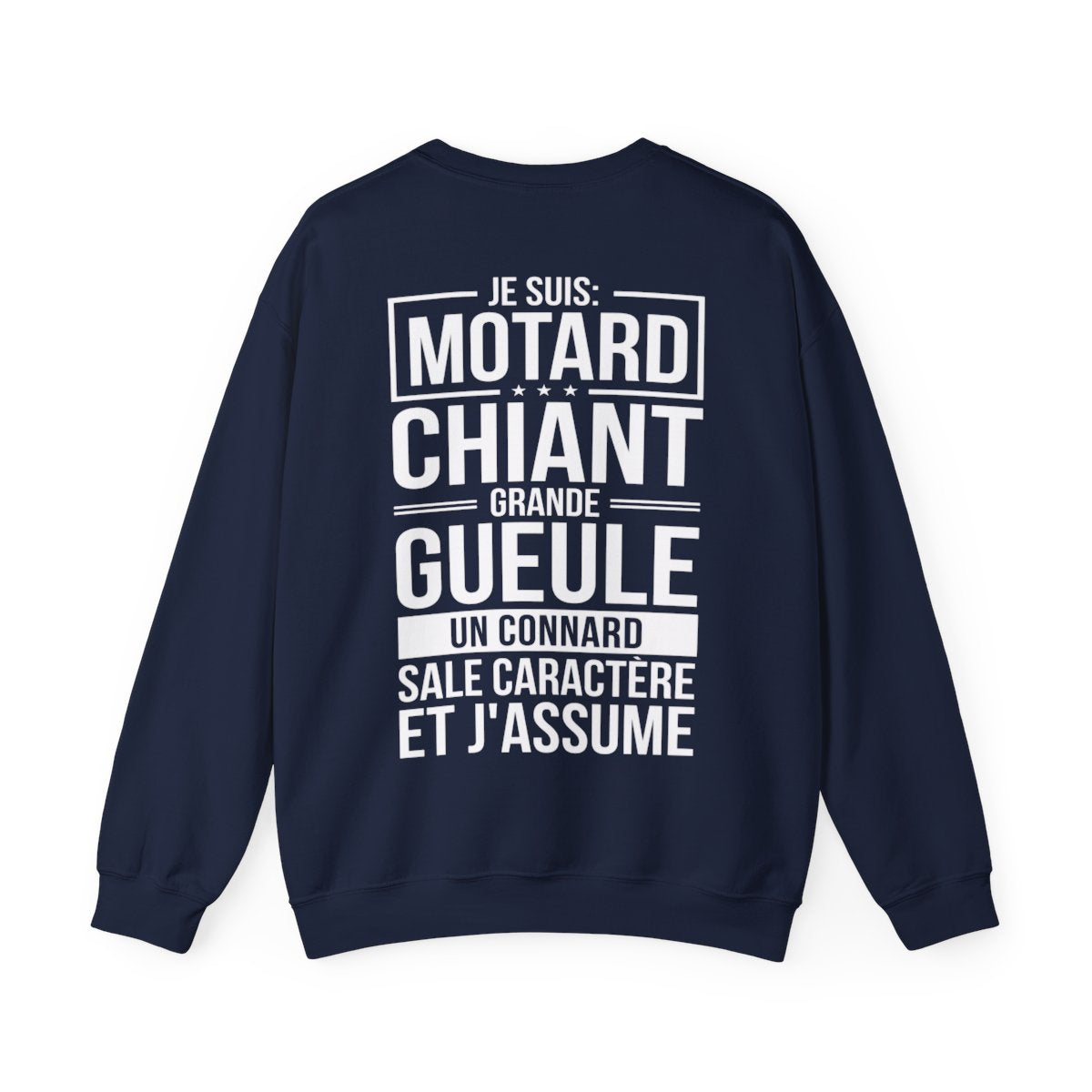 Je suis motard, grande gueule, sale caractère et j'assume