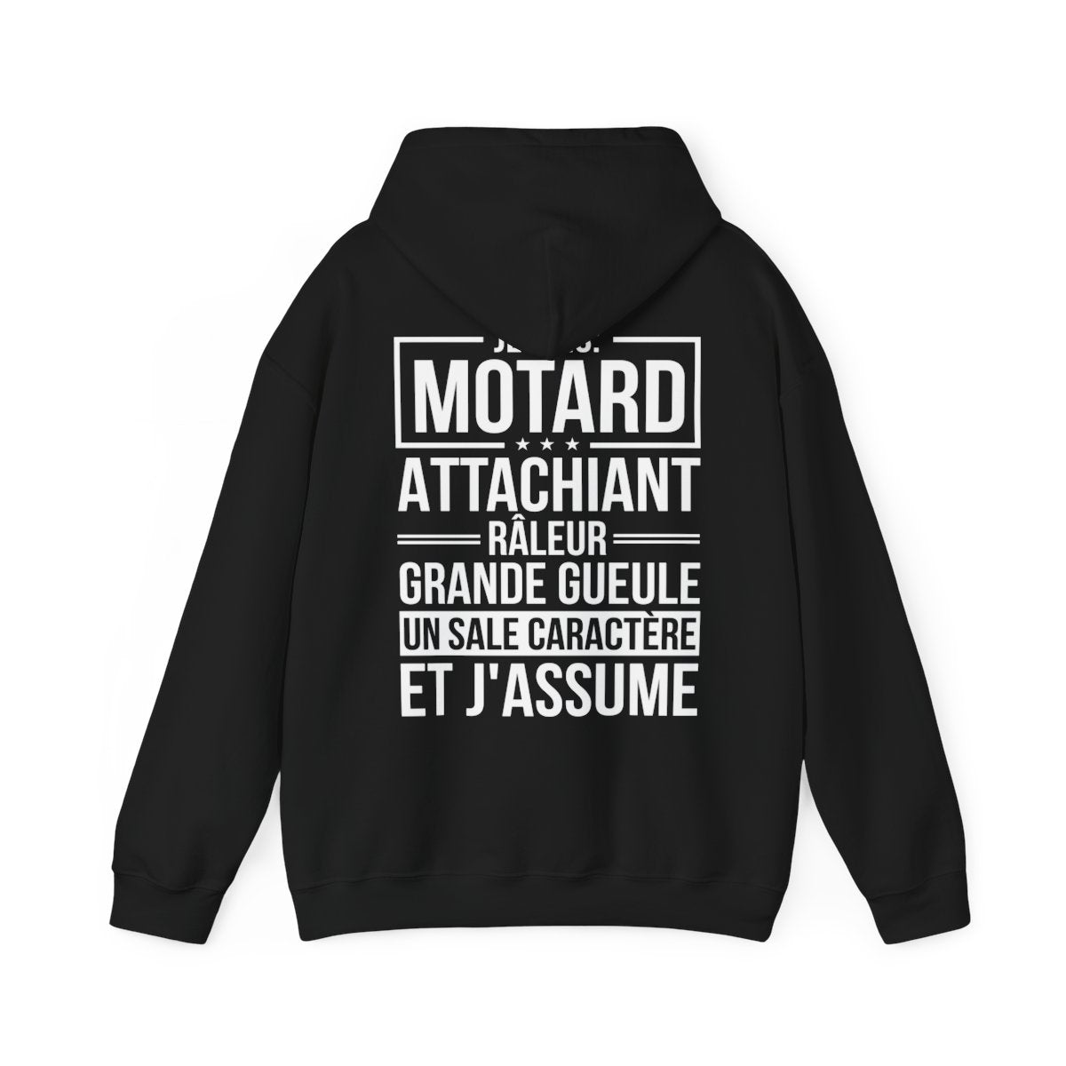 Je suis motard, râleur, grande gueule, un sale caractère et j'assume