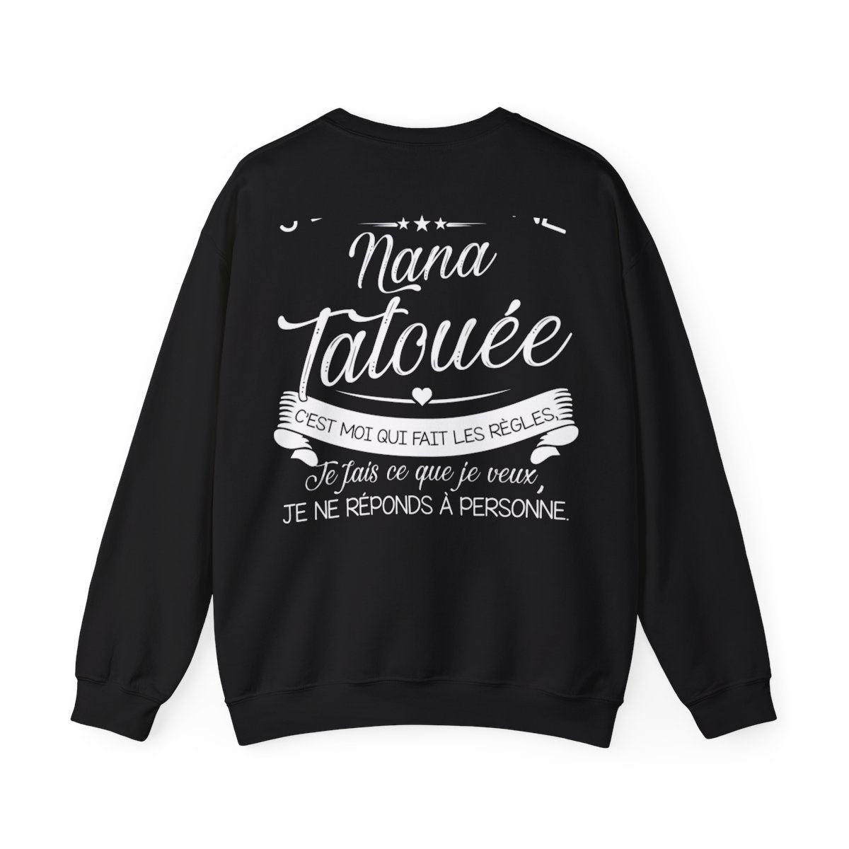 Je suis nana tatouée c'est moi qui fait les régles, je fais ce que je veux je ne réponds à personne