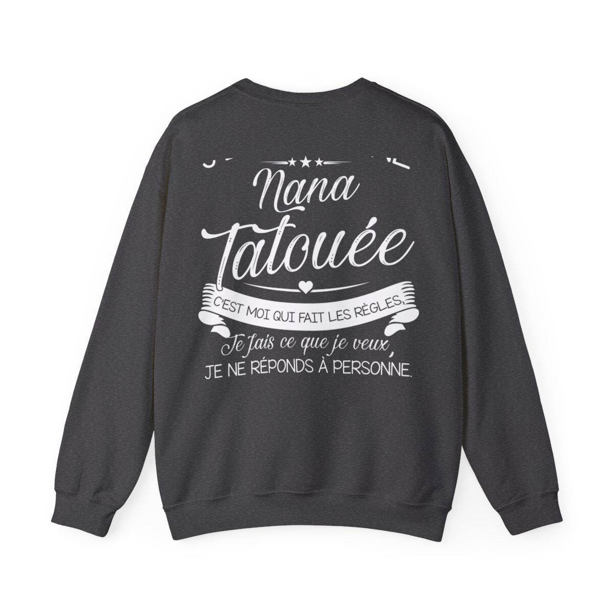 Je suis nana tatouée c'est moi qui fait les régles, je fais ce que je veux je ne réponds à personne