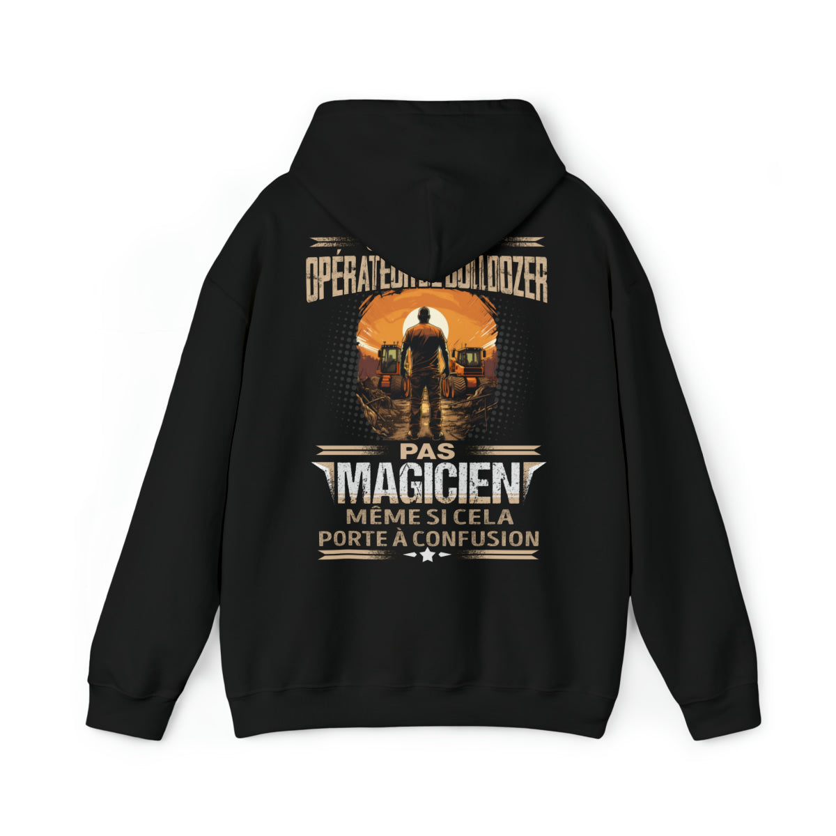 Je suis Opérateur de Bulldozer, pas magicien