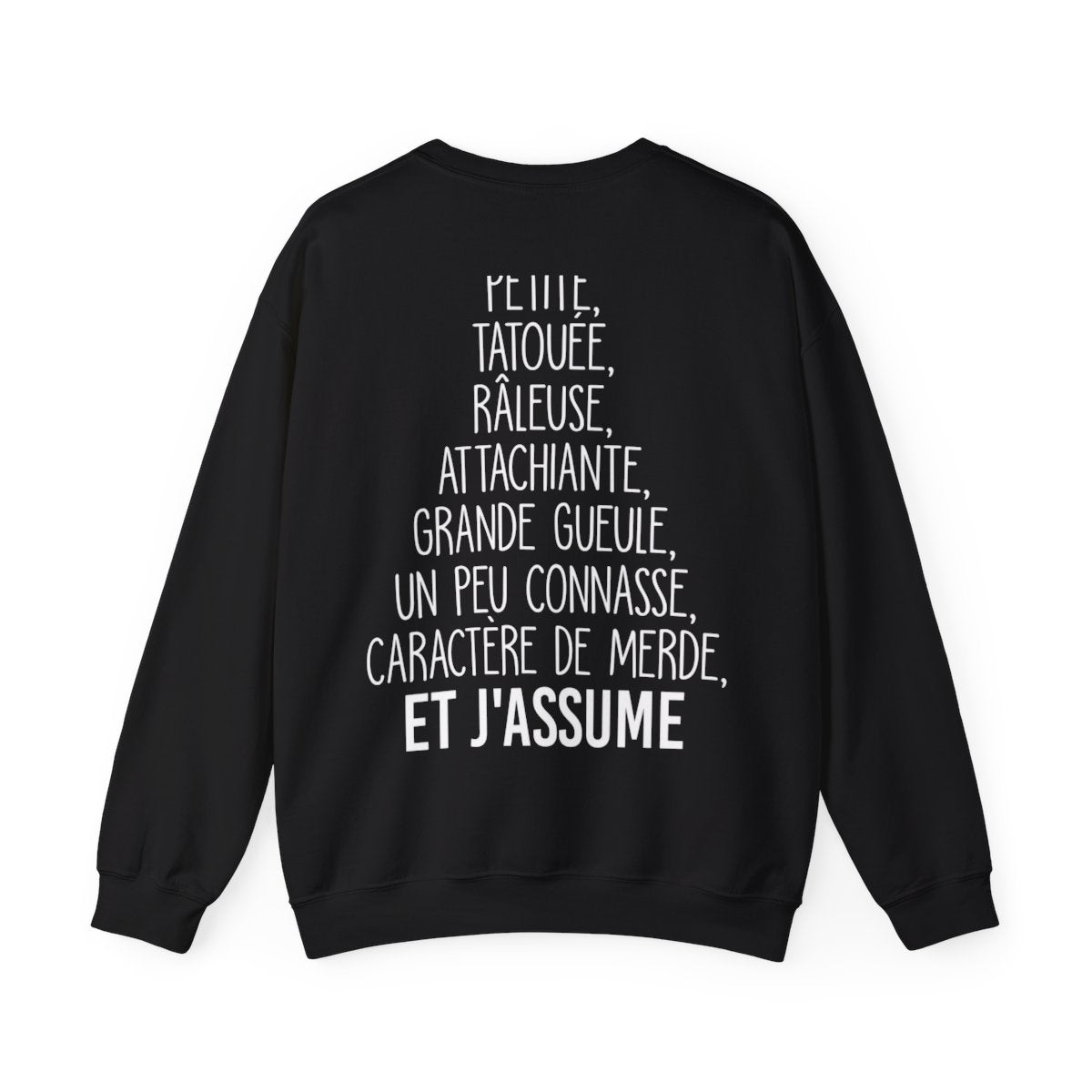 Je suis petite, tatouée, râleuse, attachiante, grande gueule, un peu connasse et j'assume