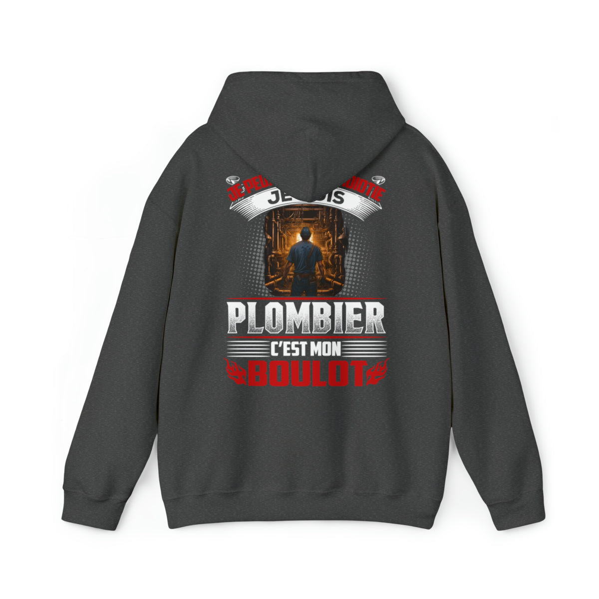 Je suis Plombier, c'est mon boulot
