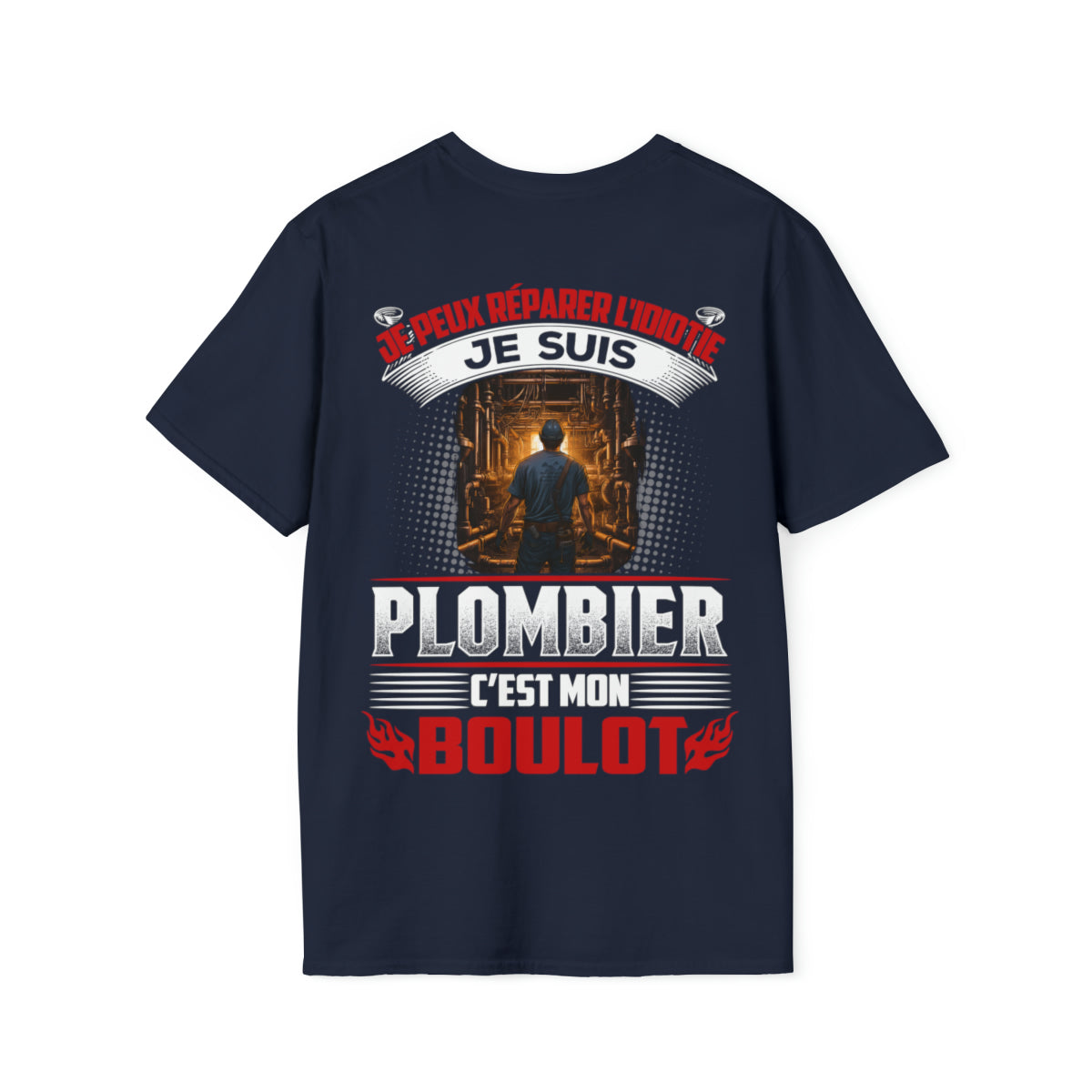 Je suis Plombier, c'est mon boulot