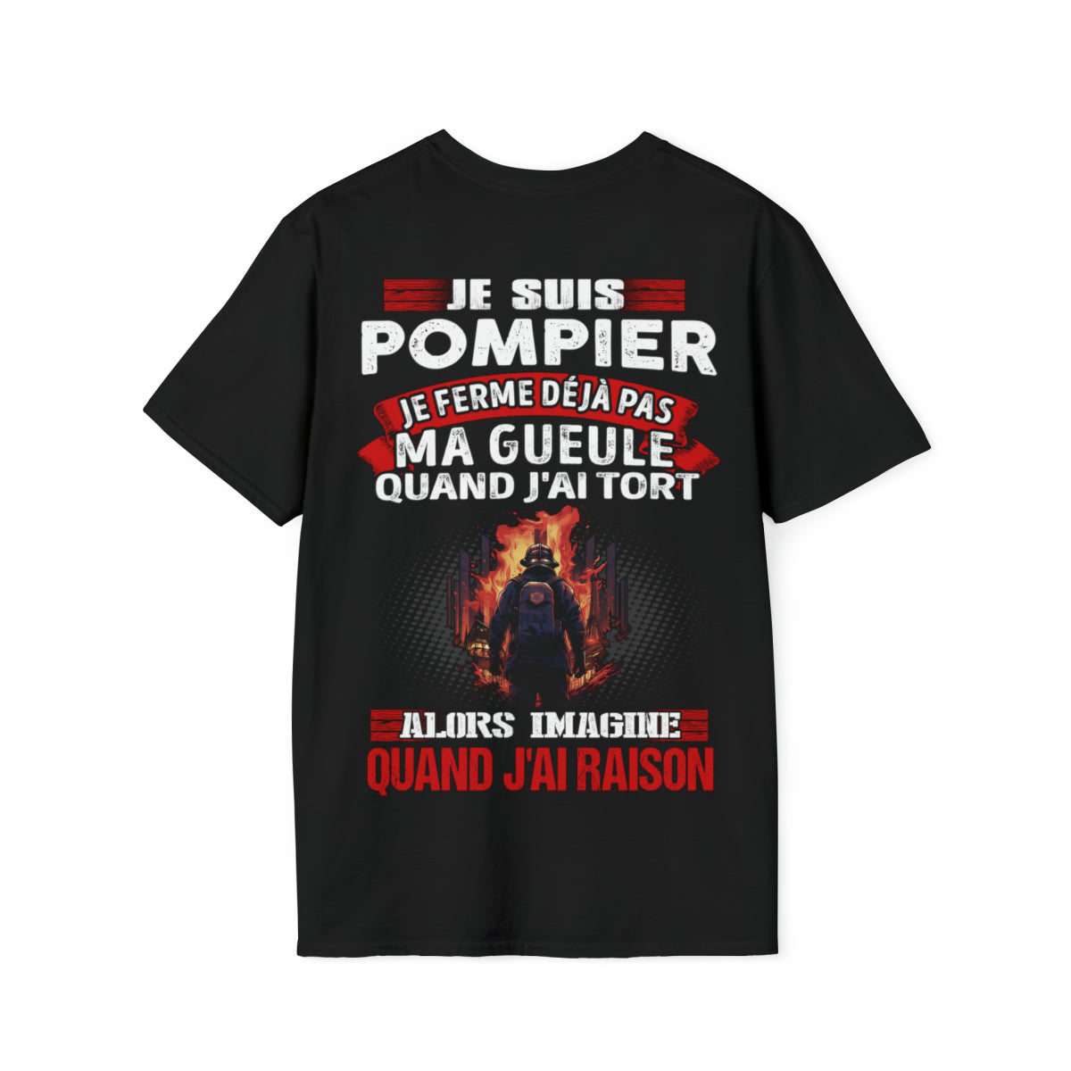 Je suis Pompier, je ne ferme déjà pas ma gueule quand j'ai tort