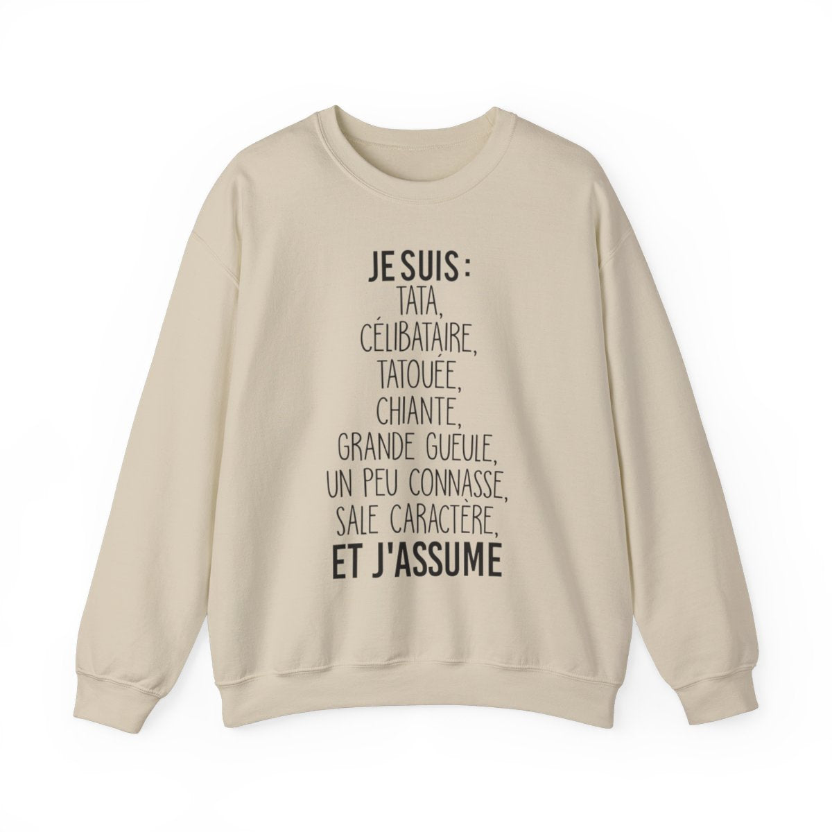 Je suis tata, célibataire, tatouée, chiante, grande gueule, un peu connasse, sale caractère et j'assume
