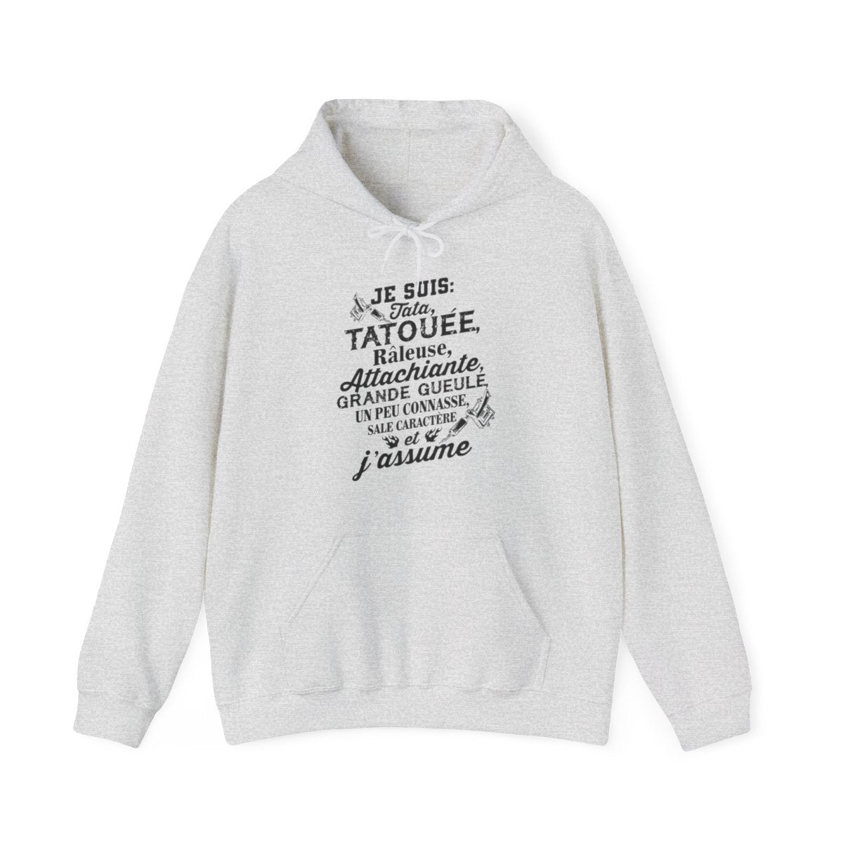 Je suis tata, tatouée, attachiante, grande gueule, beaucoup connasse, sale caractère et j'assume