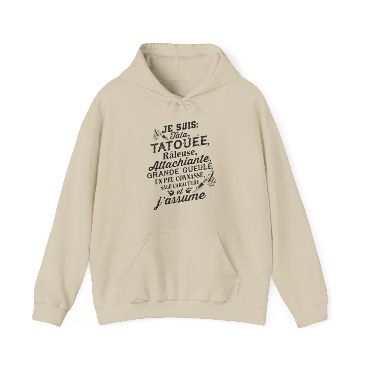 Je suis tata, tatouée, attachiante, grande gueule, beaucoup connasse, sale caractère et j'assume