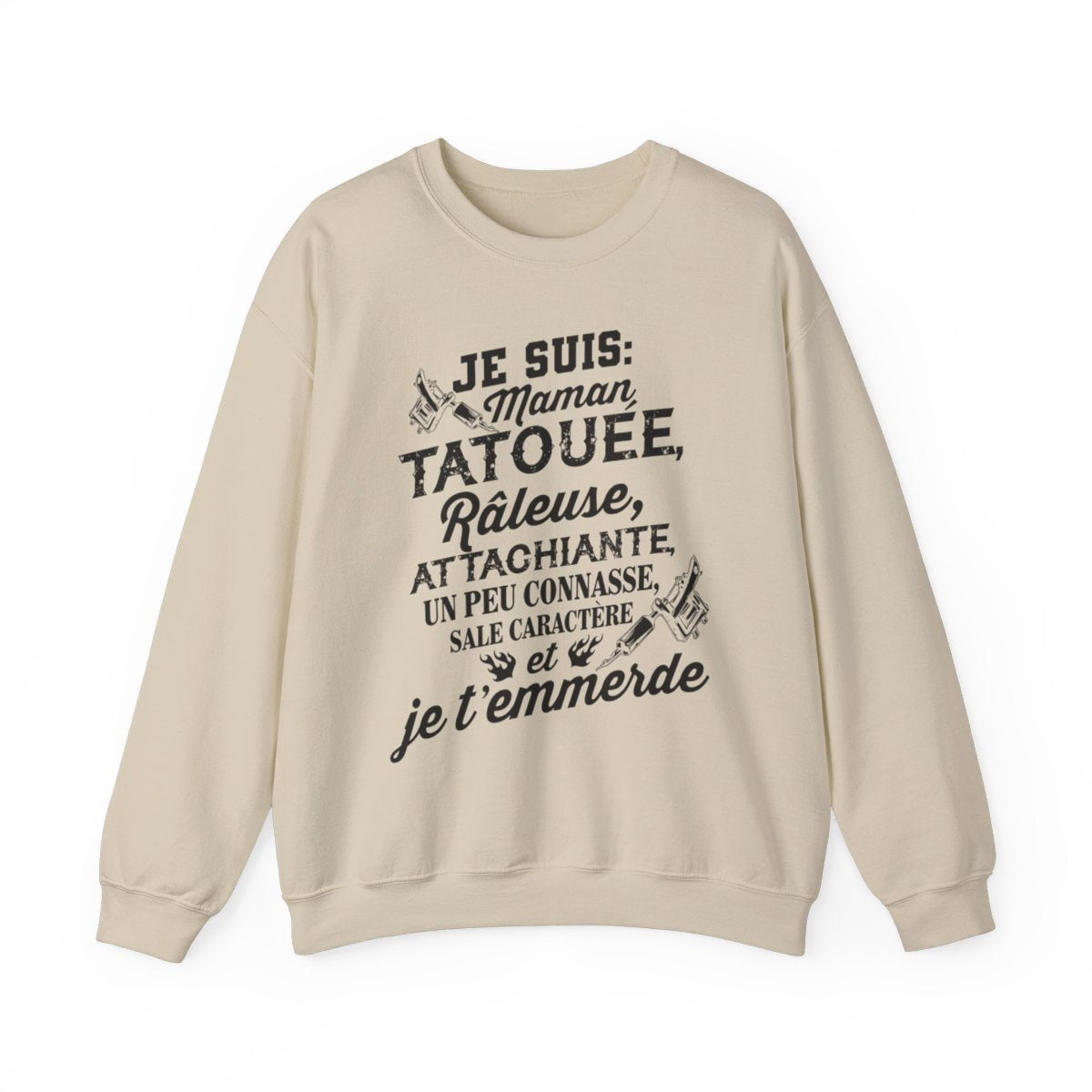 Je suis tata, tatouée, attachiante, grande gueule, beaucoup connasse, sale caractère