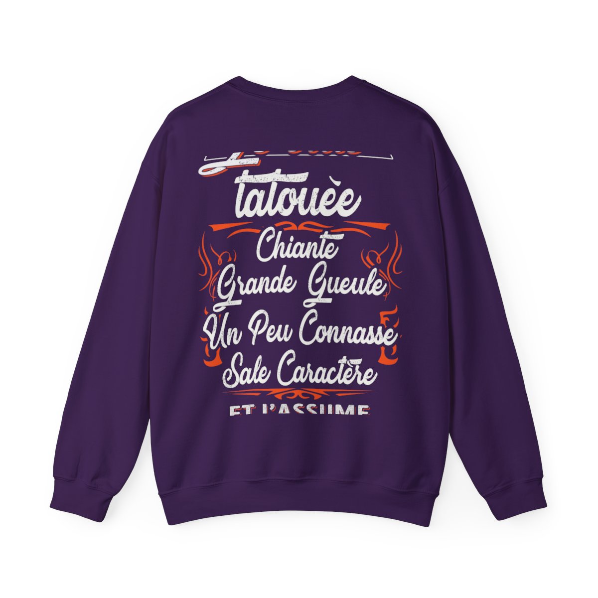 Je suis tatouée, chiante, grande gueule, un peu connasse, sale caractère et j'assume
