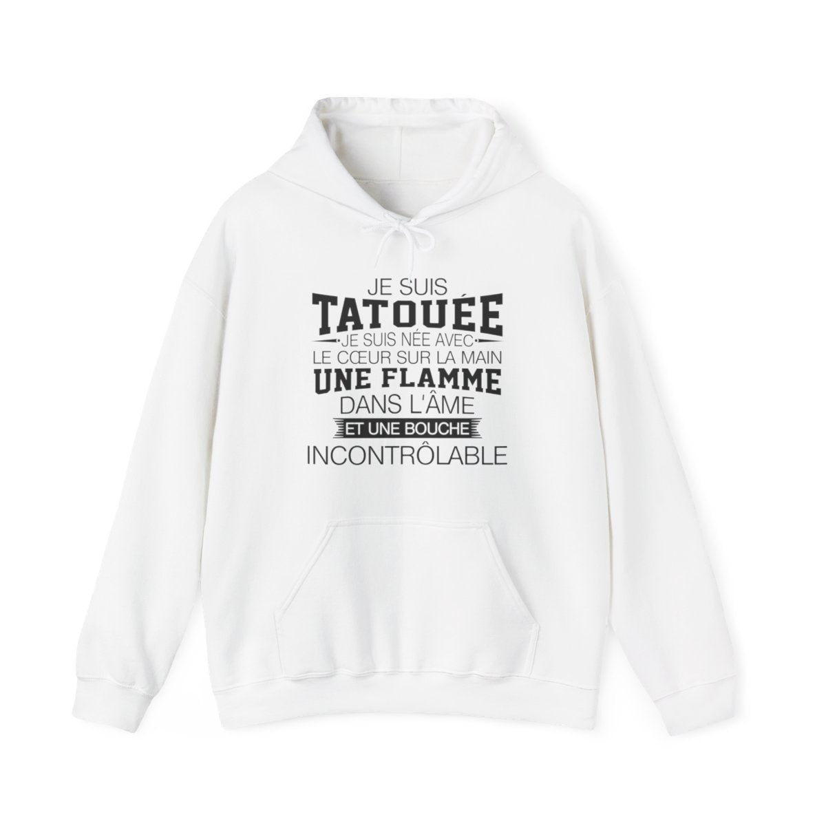Je suis tatouée, je suis née avec le coeur sur la main une flamme dans l'âme et une bouche incontrôlable