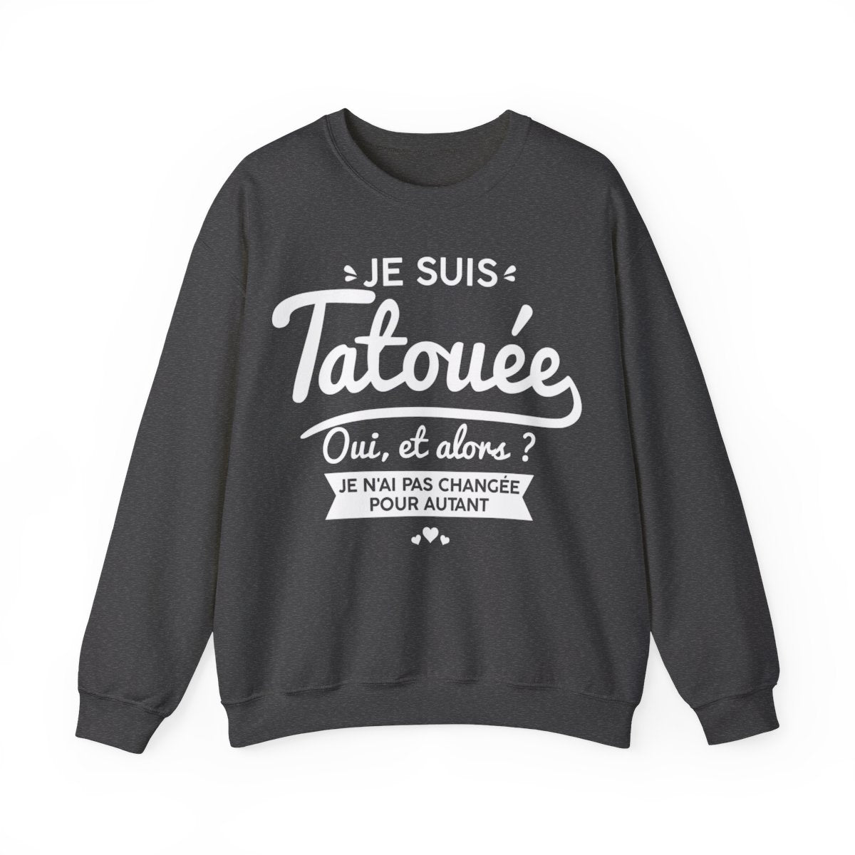 Je suis tatouée oui et alors je n'ai pas changée pour autant