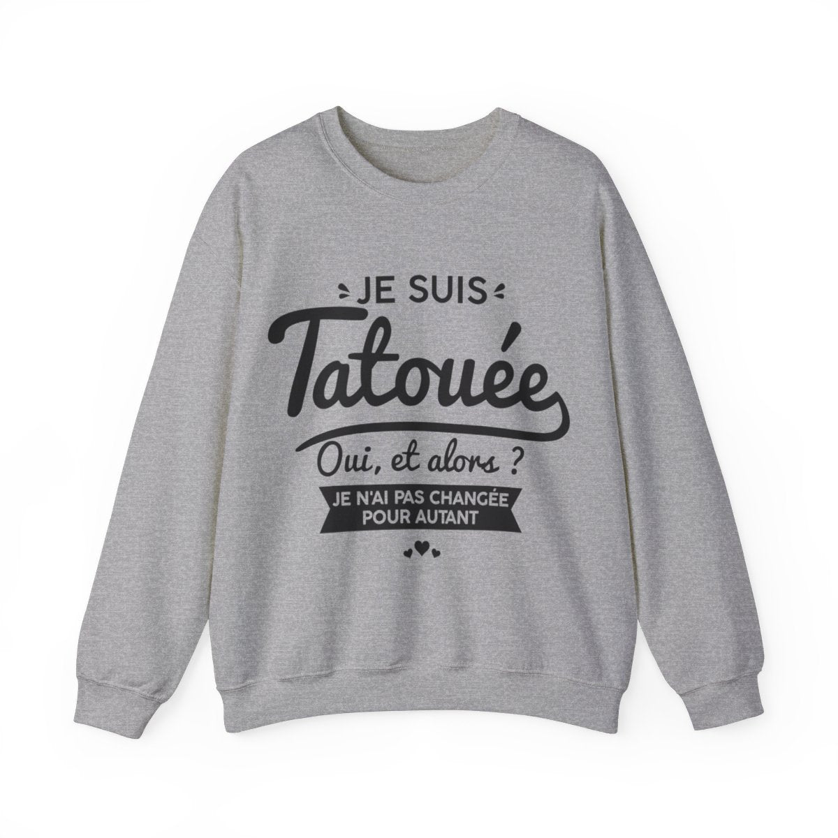 Je suis tatouée oui et alors je n'ai pas changée pour autant