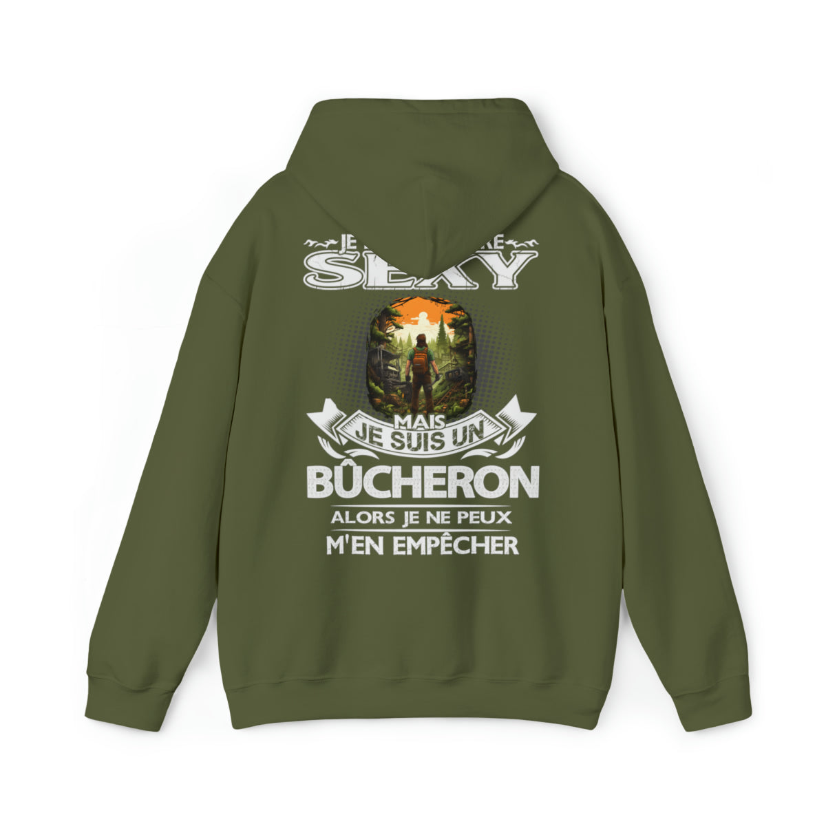 Je suis un Bûcheron alors je ne peux m'en empêcher