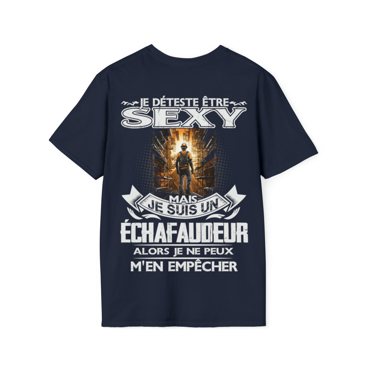 Je suis un Échafaudeur alors je ne peux m'en empêcher
