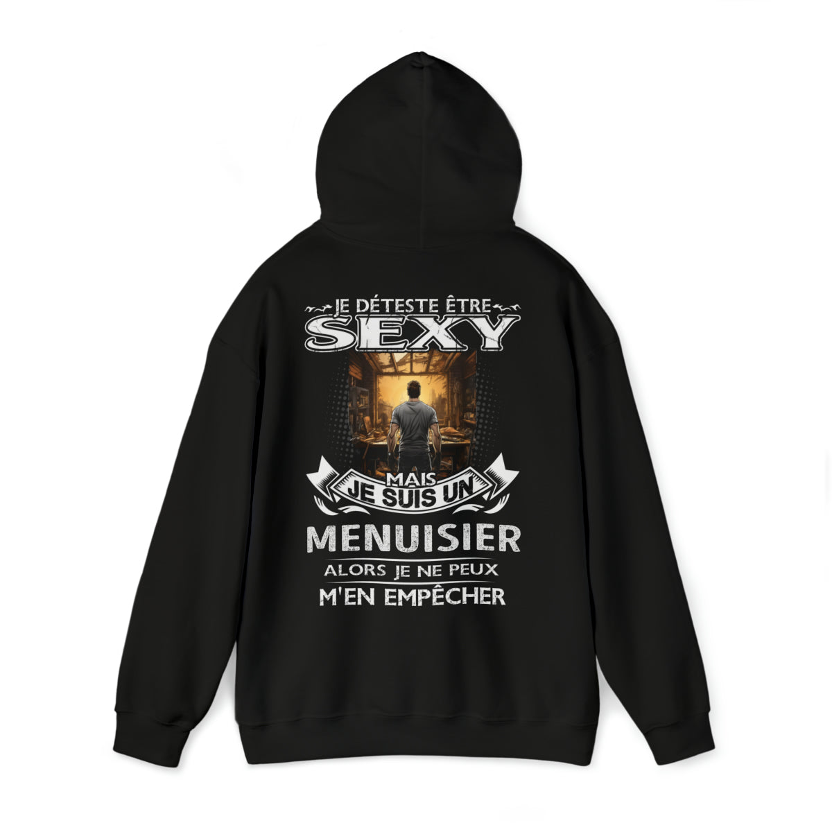 Je suis un Menuisier alors je ne peux m'en empêcher