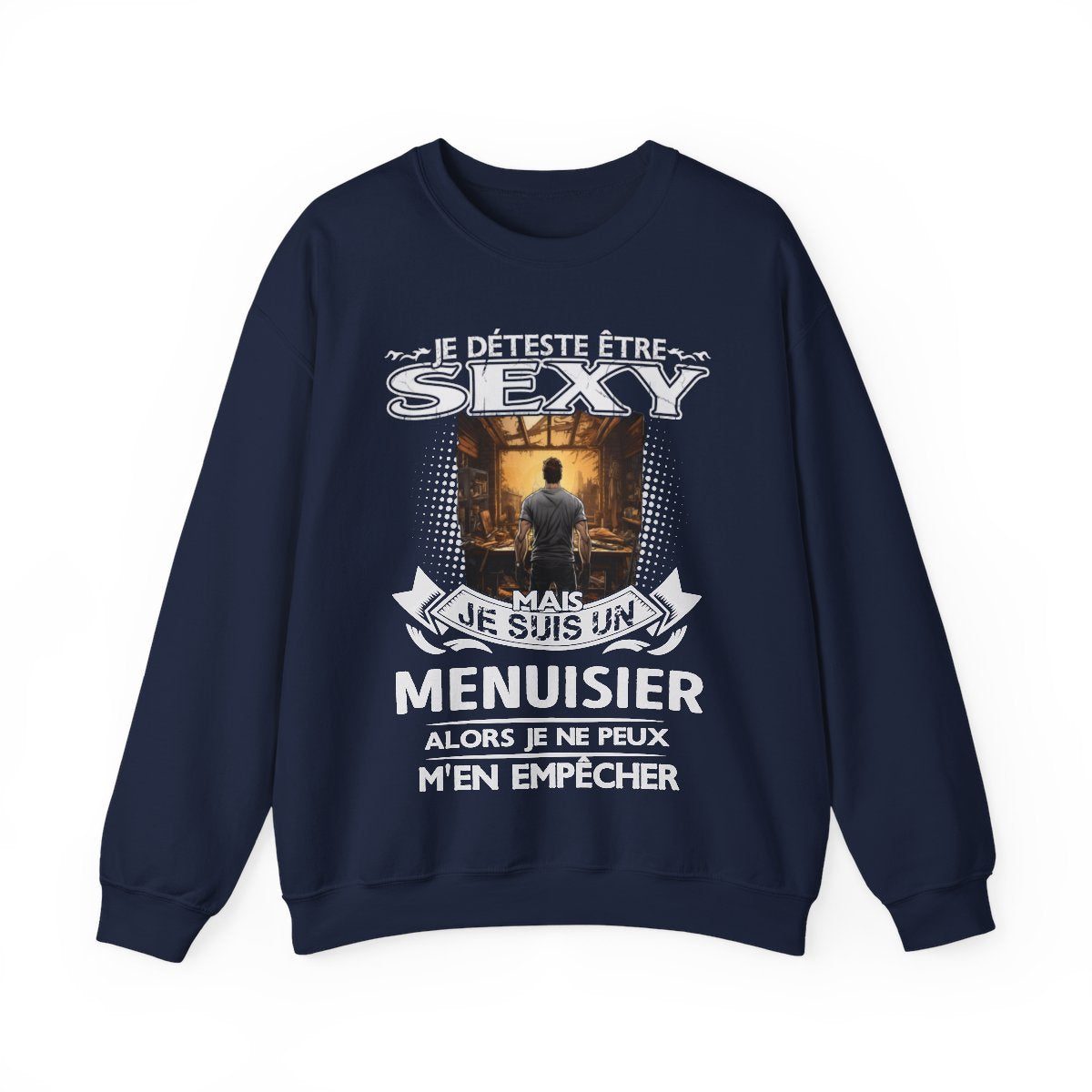 Je suis un Menuisier alors je ne peux m'en empêcher