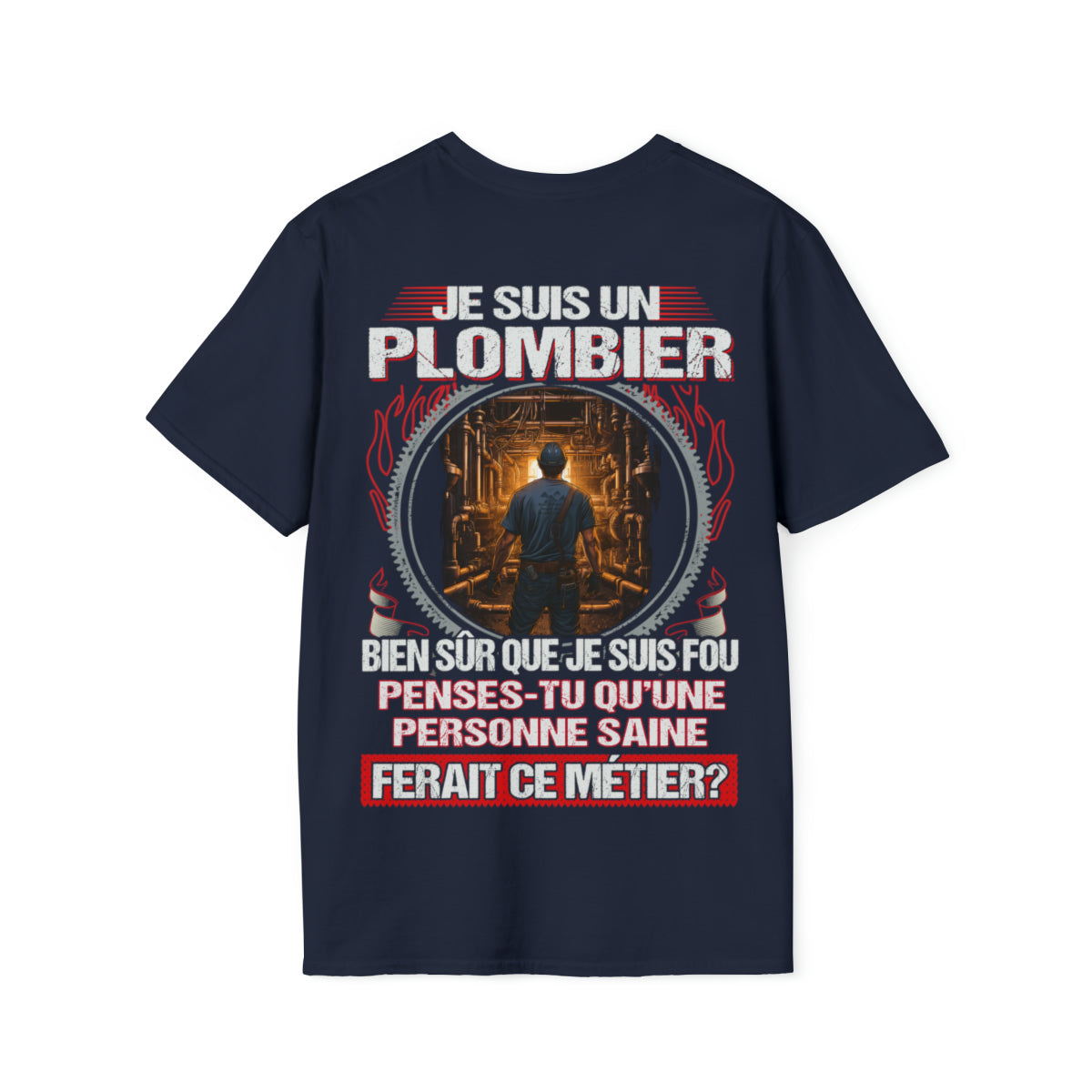 Je suis un Plombier, fou mais pas insensé
