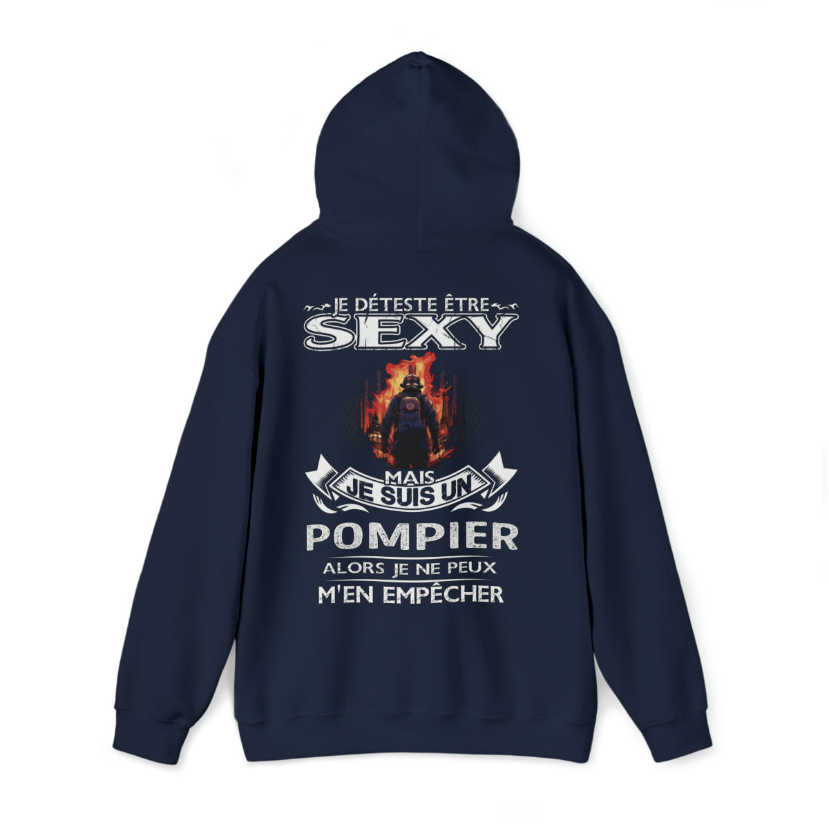 Je suis un Pompier alors je ne peux m'en empêcher