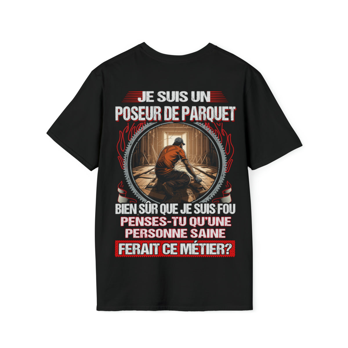 Je suis un Poseur de Parquet, fou mais pas insensé