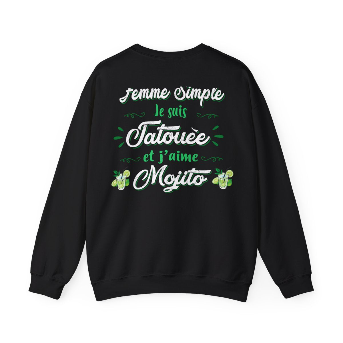Je suis une femme simple je suis tatouée et j'aime mojitos