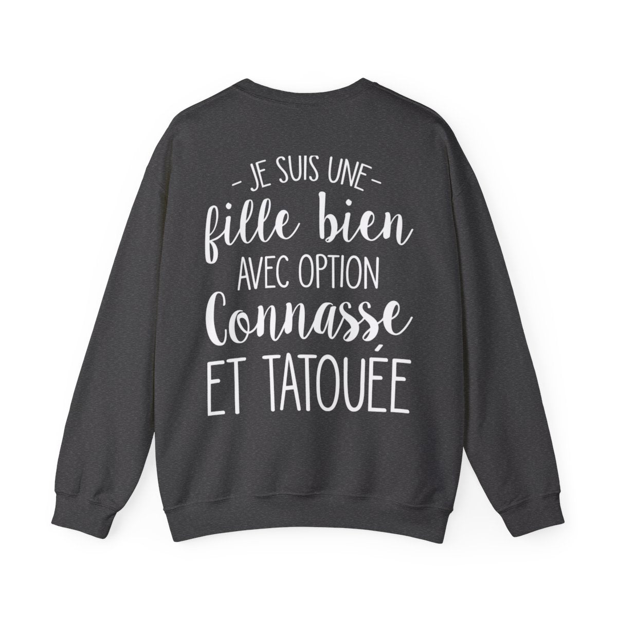 Je suis une fille bien avec option connasse et tatouée