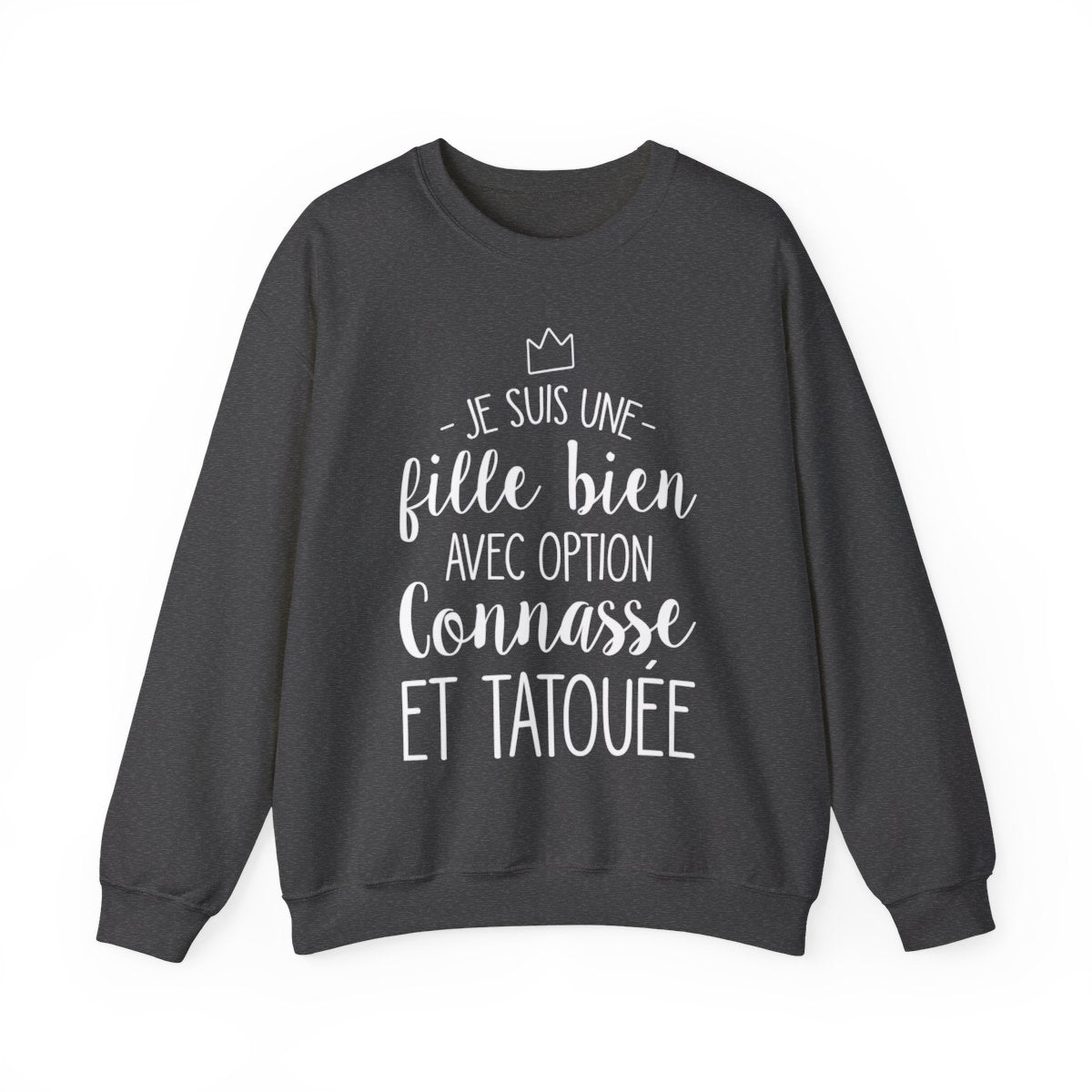Je suis une fille bien avec option connasse et tatouée