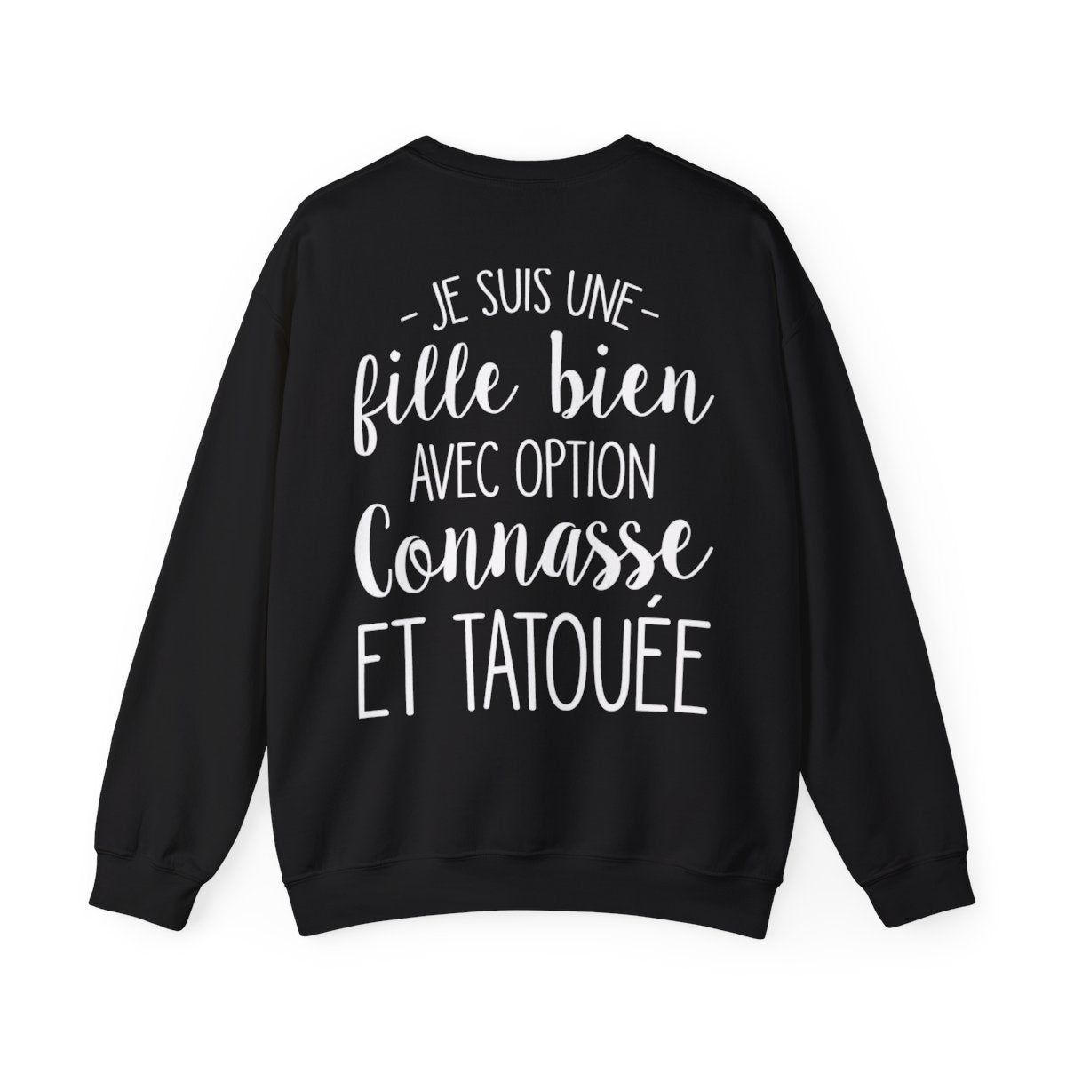Je suis une fille bien avec option connasse et tatouée