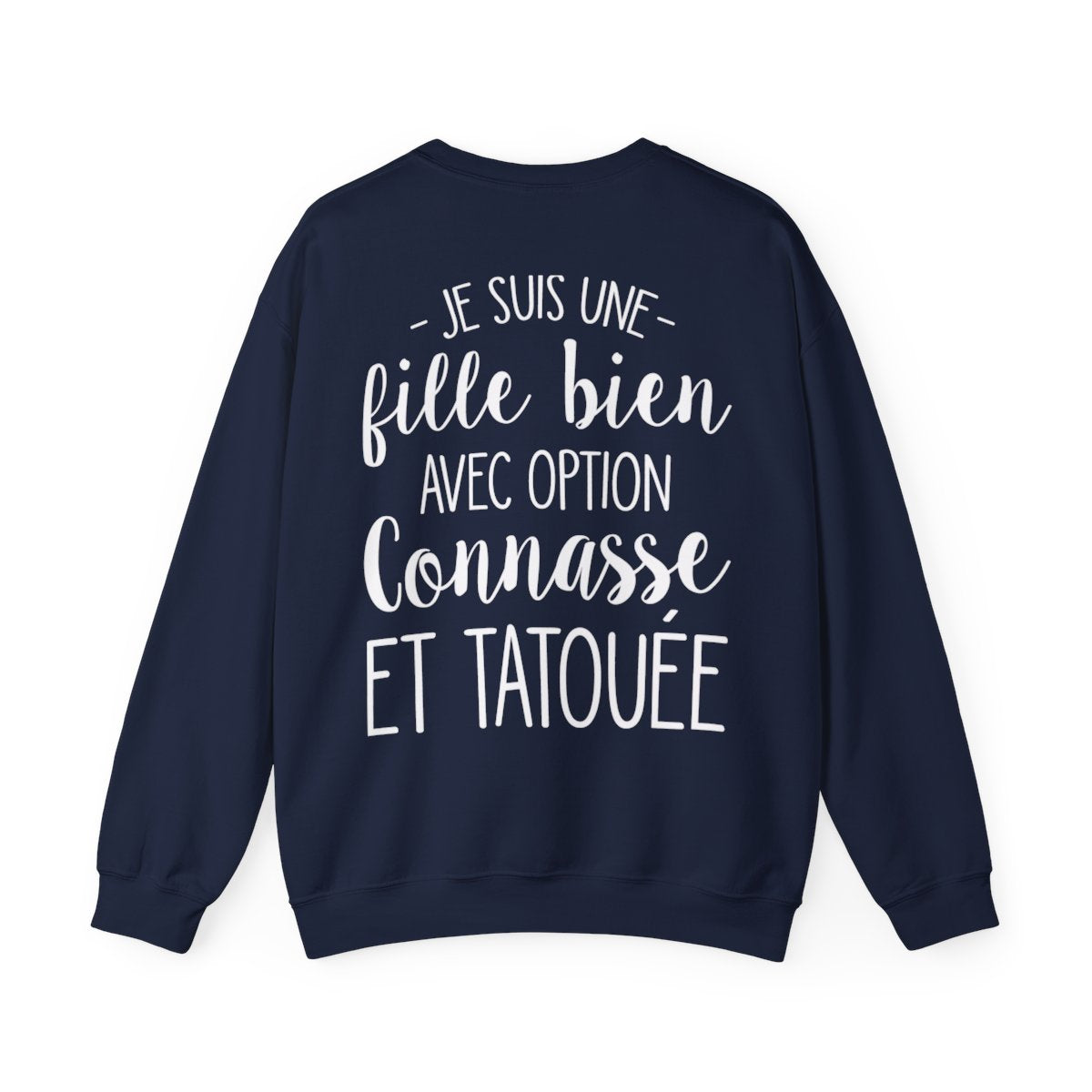 Je suis une fille bien avec option connasse et tatouée