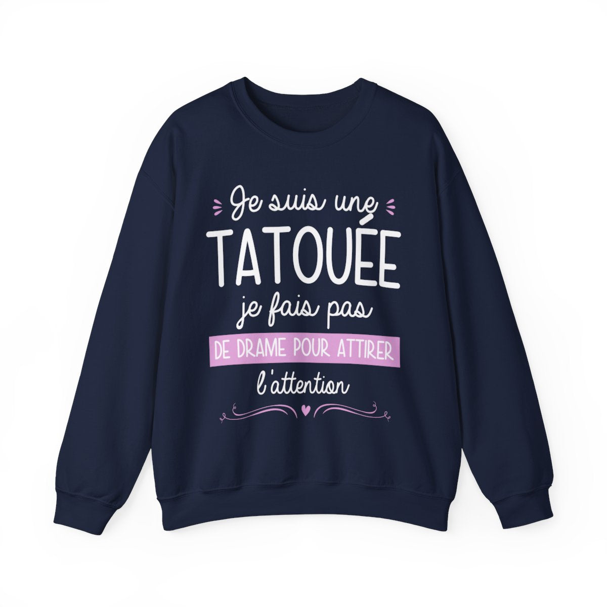Je suis une tatouée je fais pas de drame pour attirer l'attention