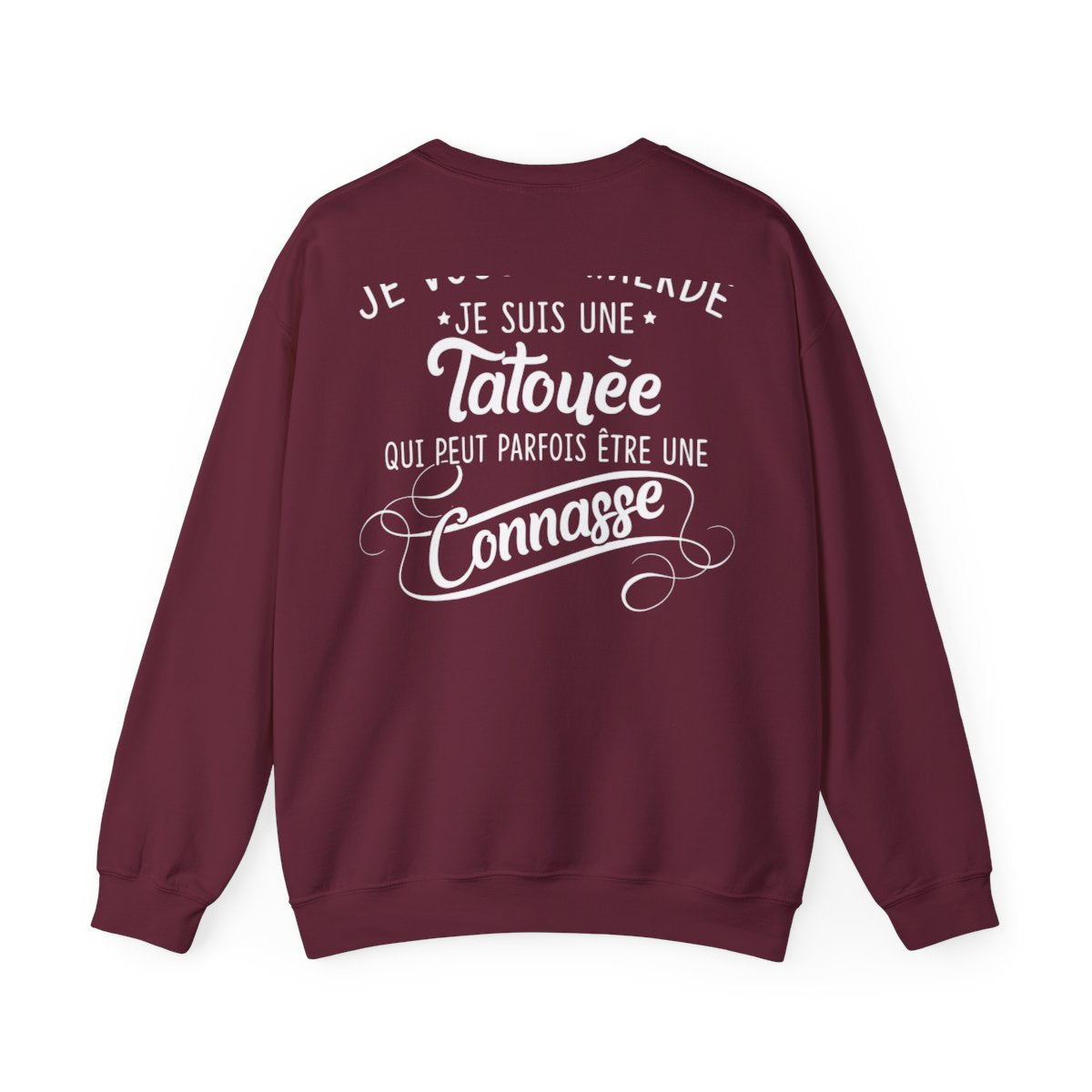 Je vous emmerde je suis une tatouée qui peut parfois être une connasse