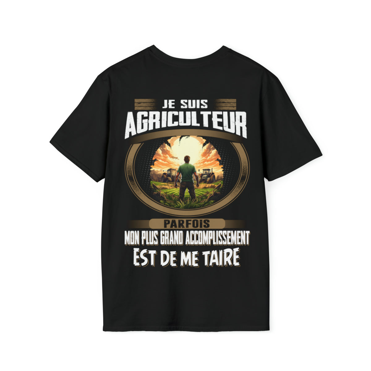 La plus grand accomplissement d'un Agriculteur est de me taire