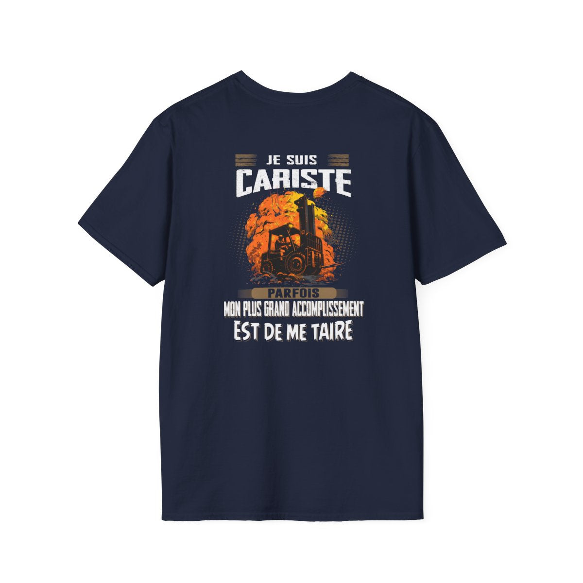 La plus grand accomplissement d'un Cariste est de me taire