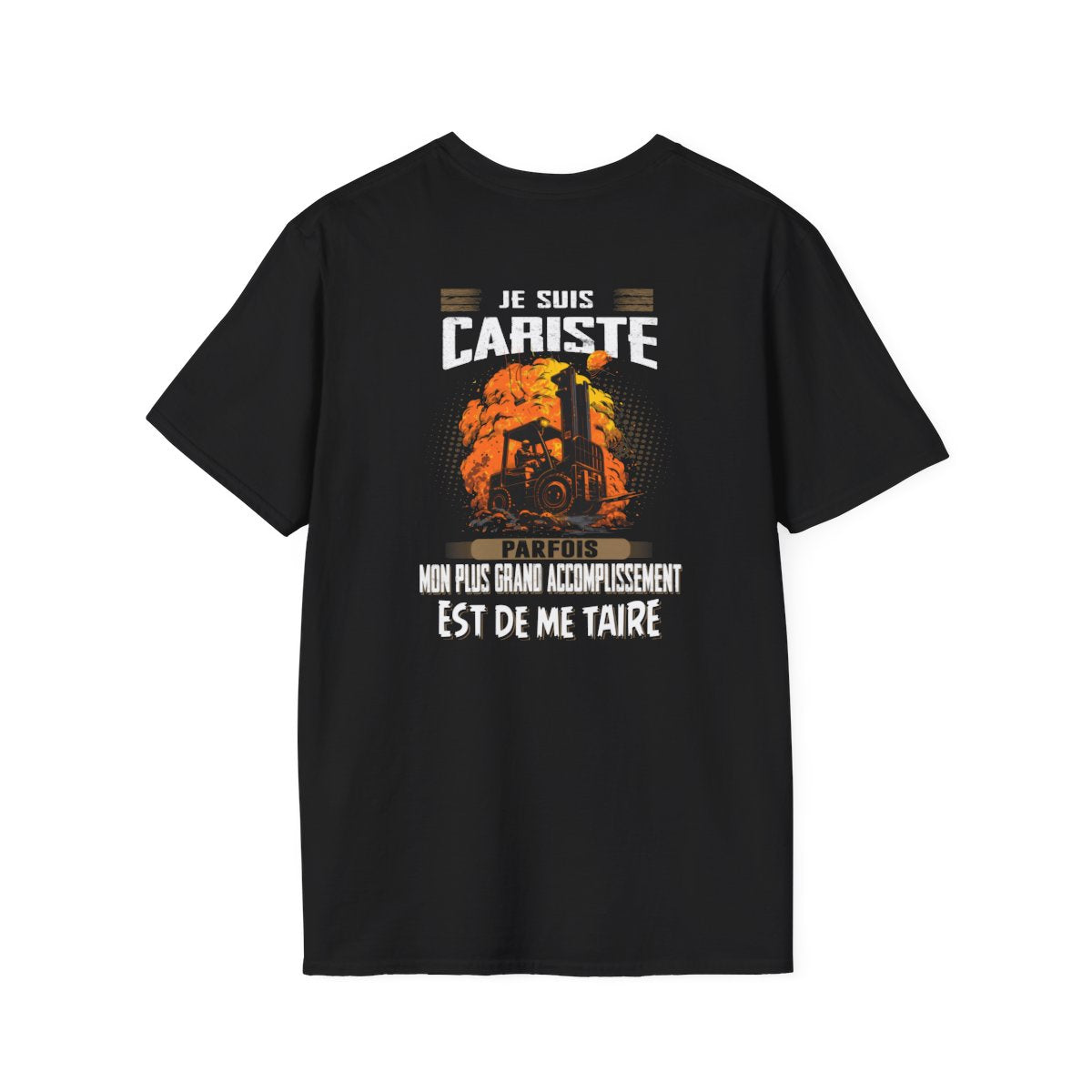 La plus grand accomplissement d'un Cariste est de me taire