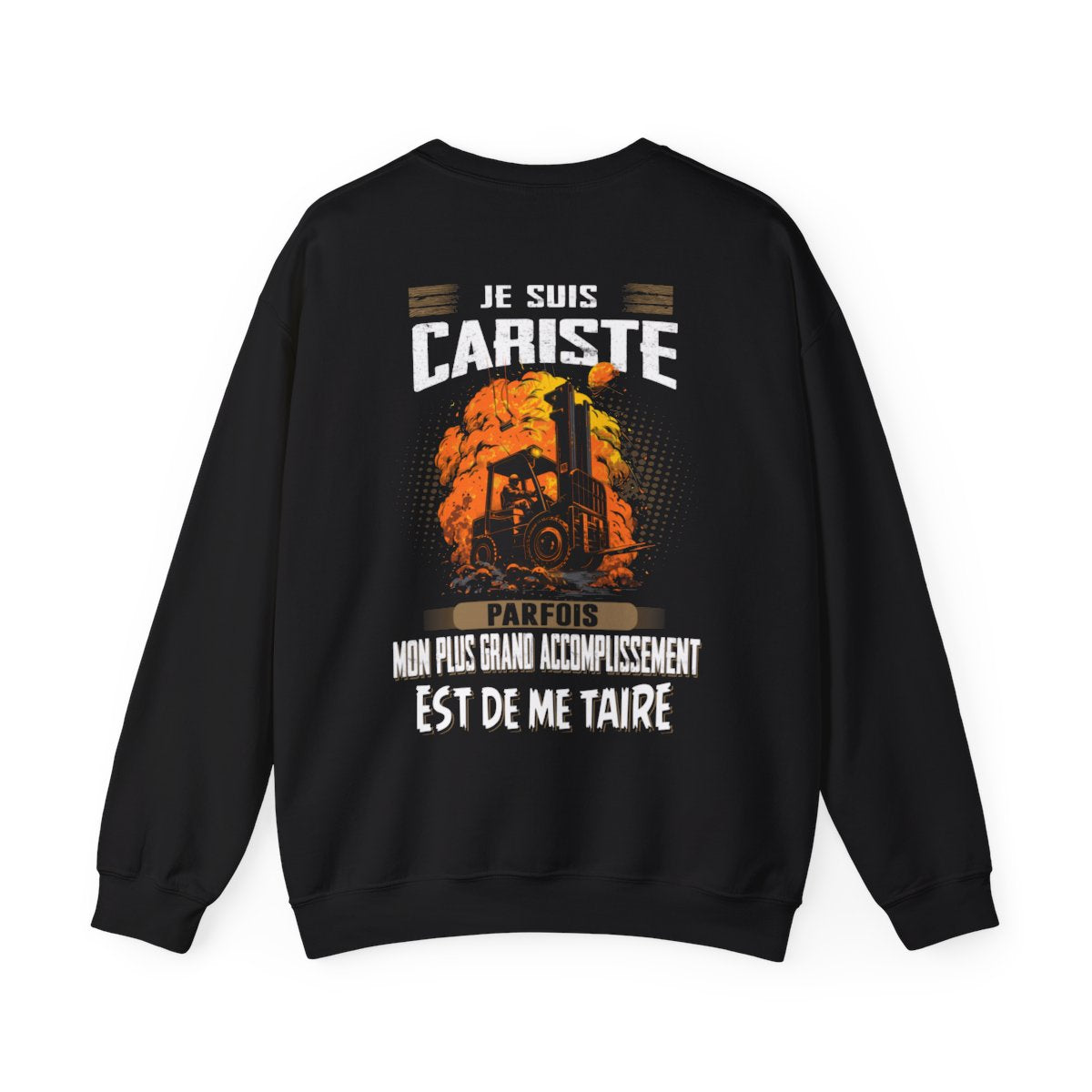 La plus grand accomplissement d'un Cariste est de me taire