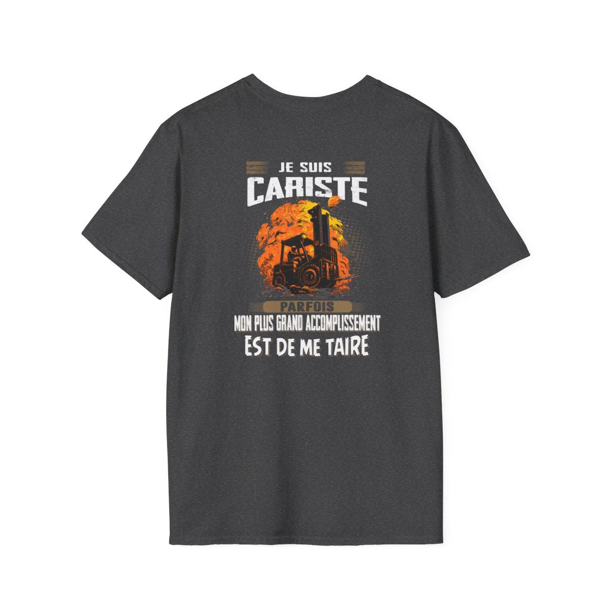La plus grand accomplissement d'un Cariste est de me taire
